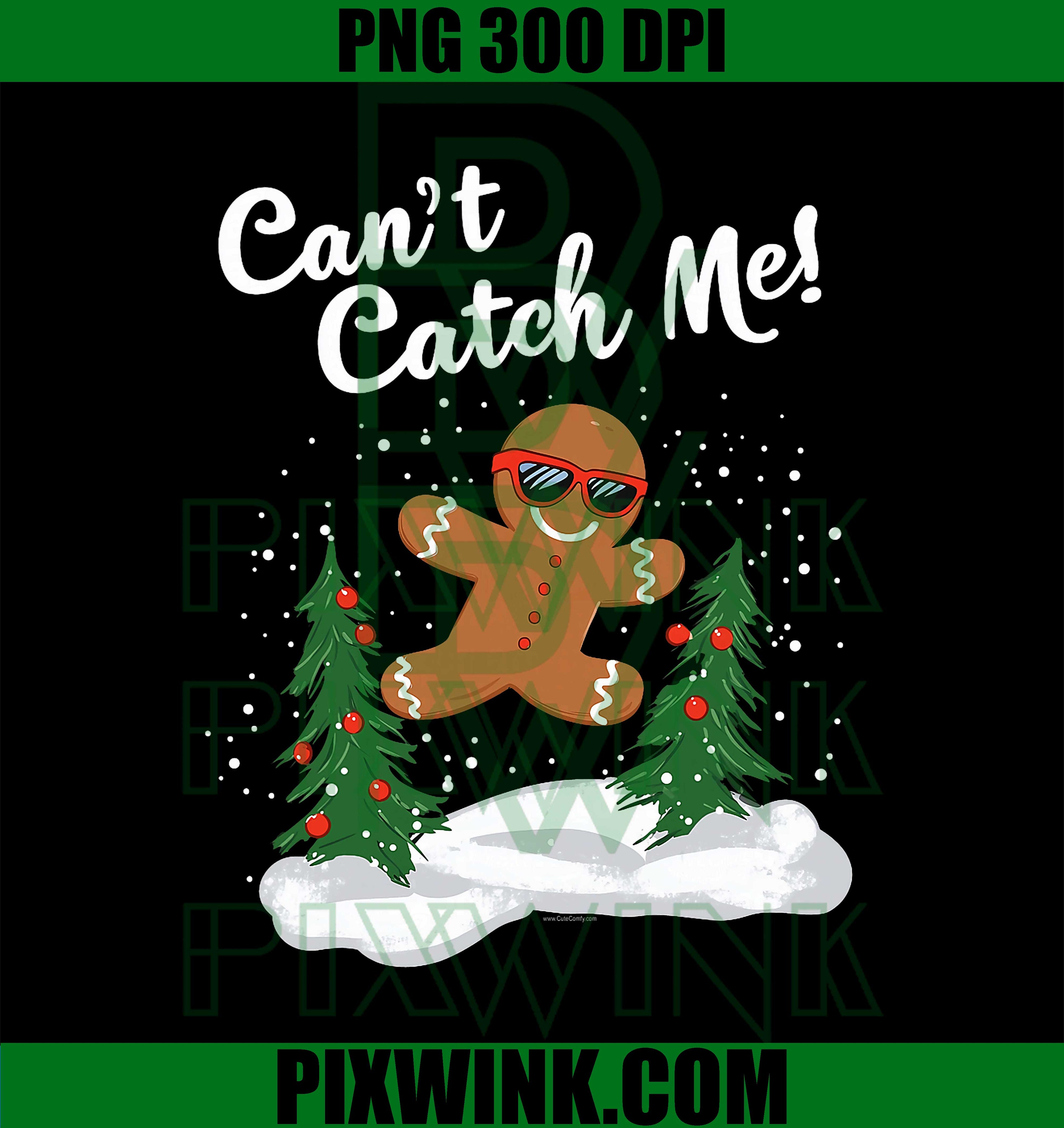 Cant Catch Me Cute Funny Gingerbread Man Christmas Running PNG