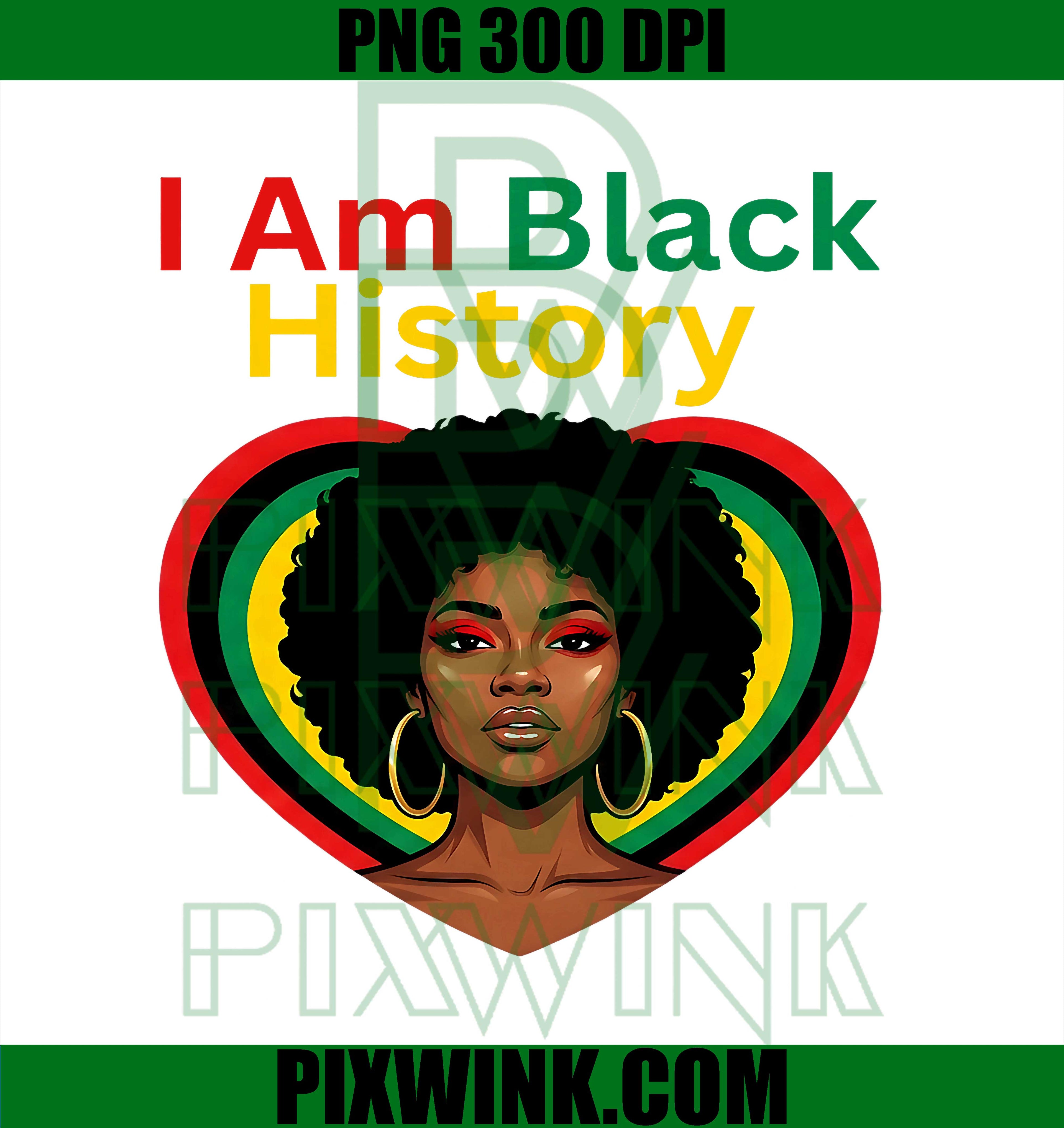 I Am Black History Heart PNG, Pride Month Quote PNG
