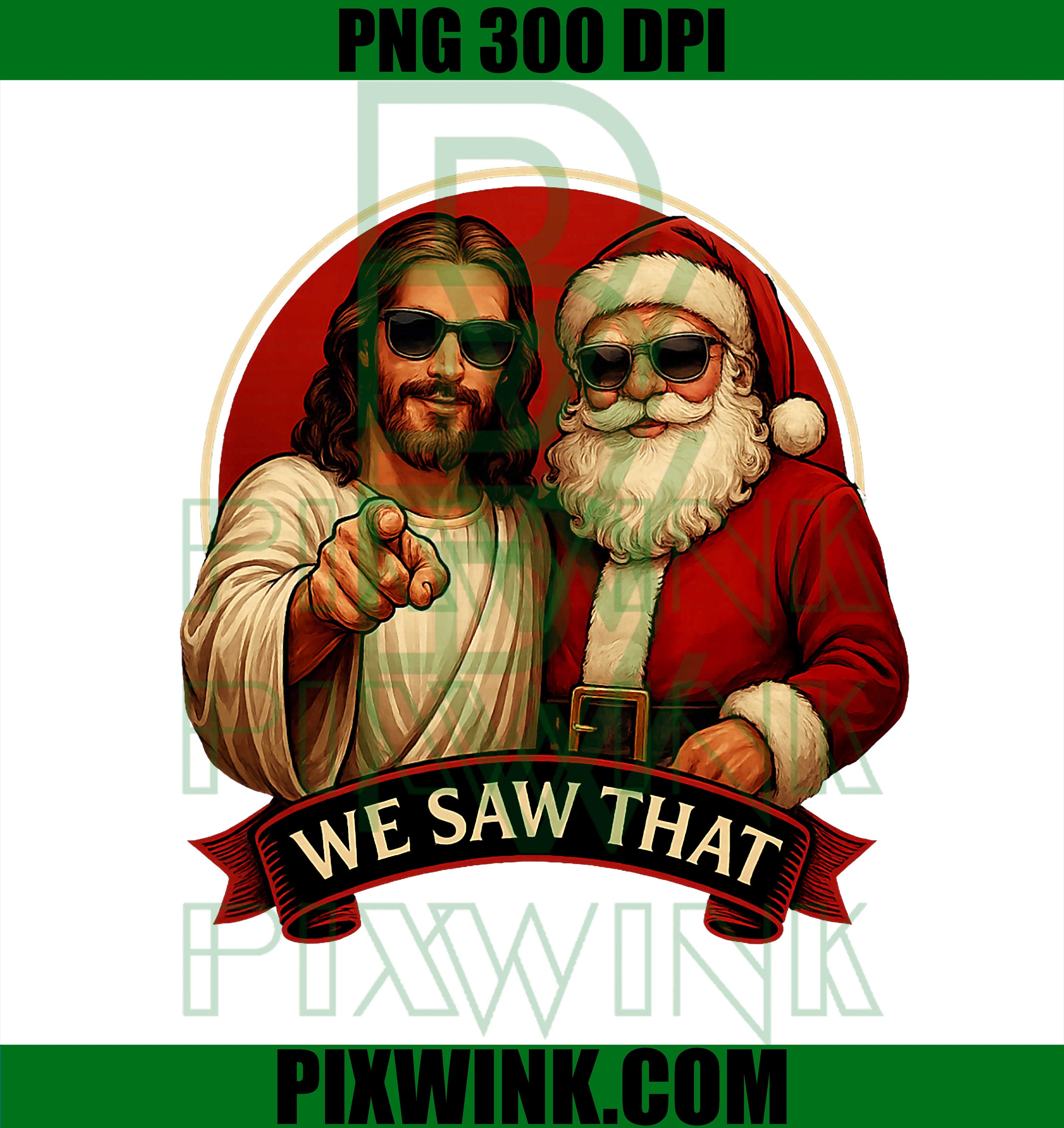Jesus and Santa Claus We Saw That, Funny Meme PNG