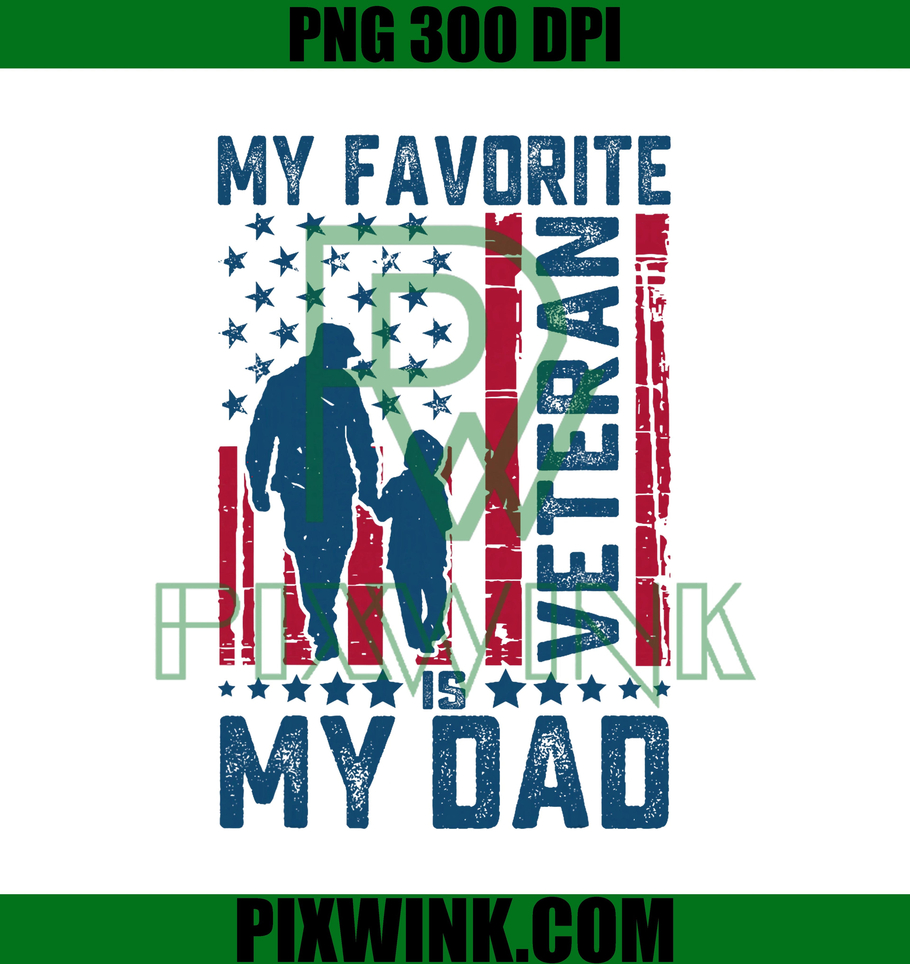 Father Veterans Day My Favorite Veteran Is My Dad