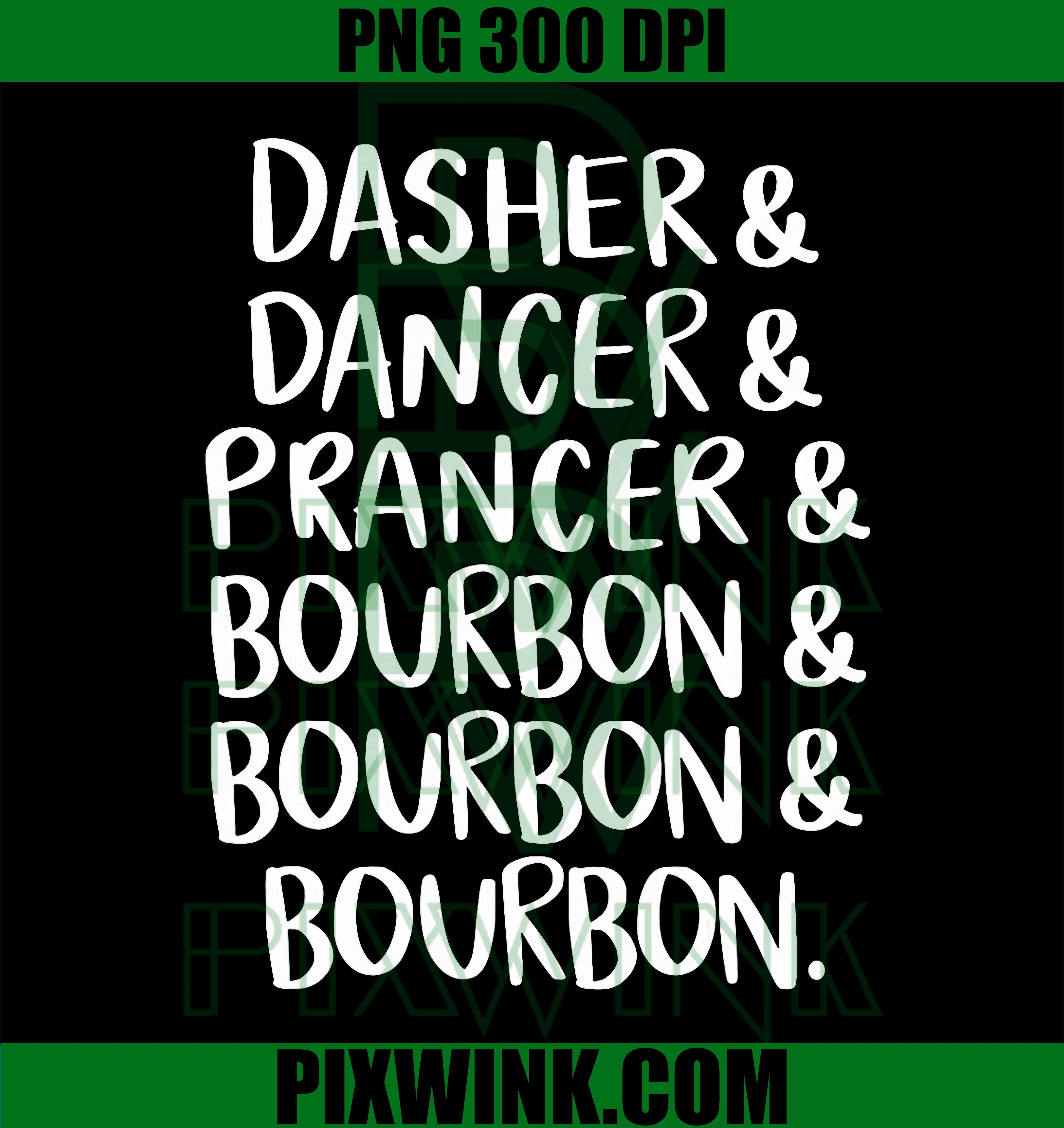 Dasher Dancer Prancer & Bourbon Christmas Holiday Reindeer PNG