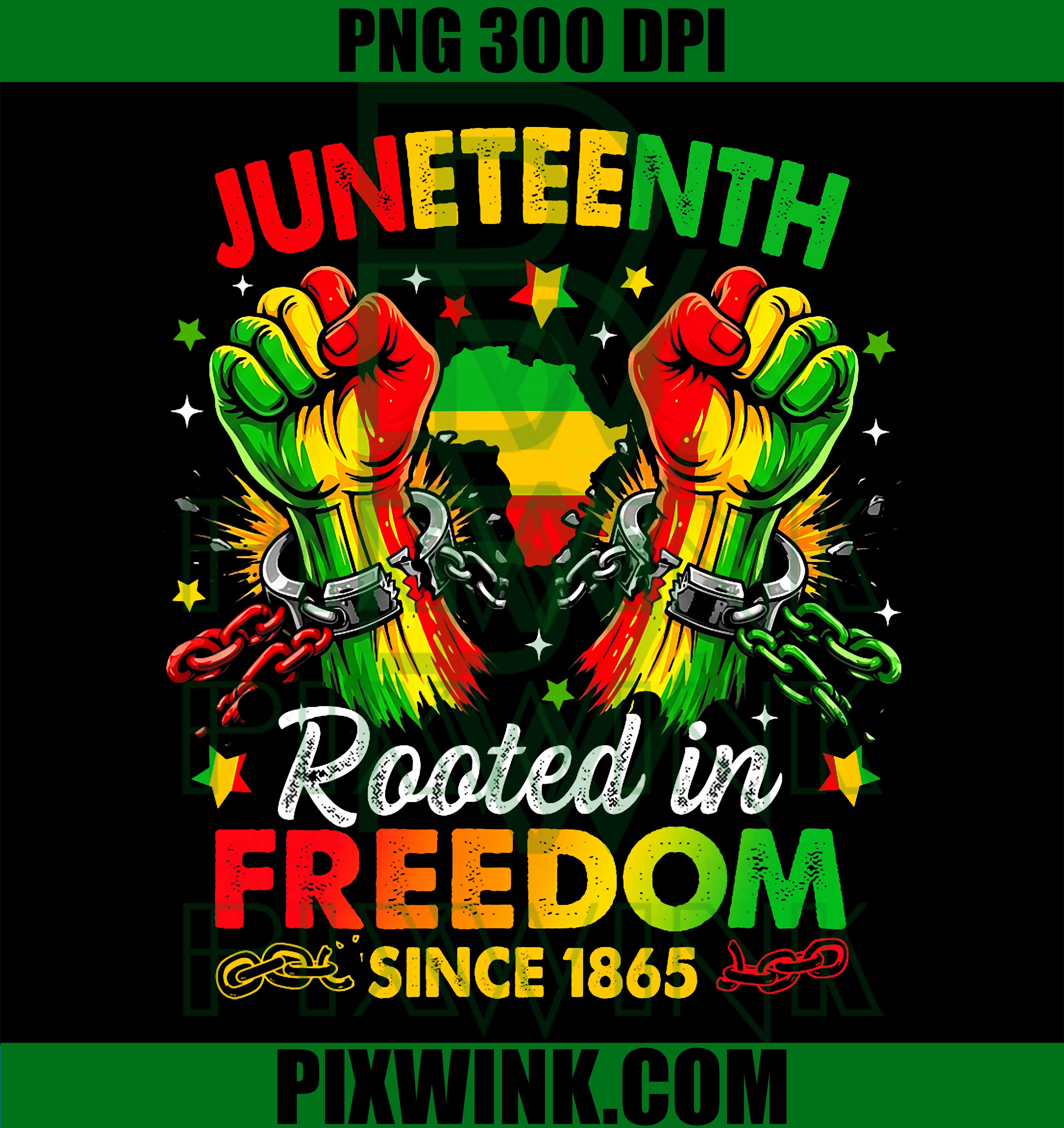 Juneteenth Rooted In Freedom PNG, African American Since 1865 PNG