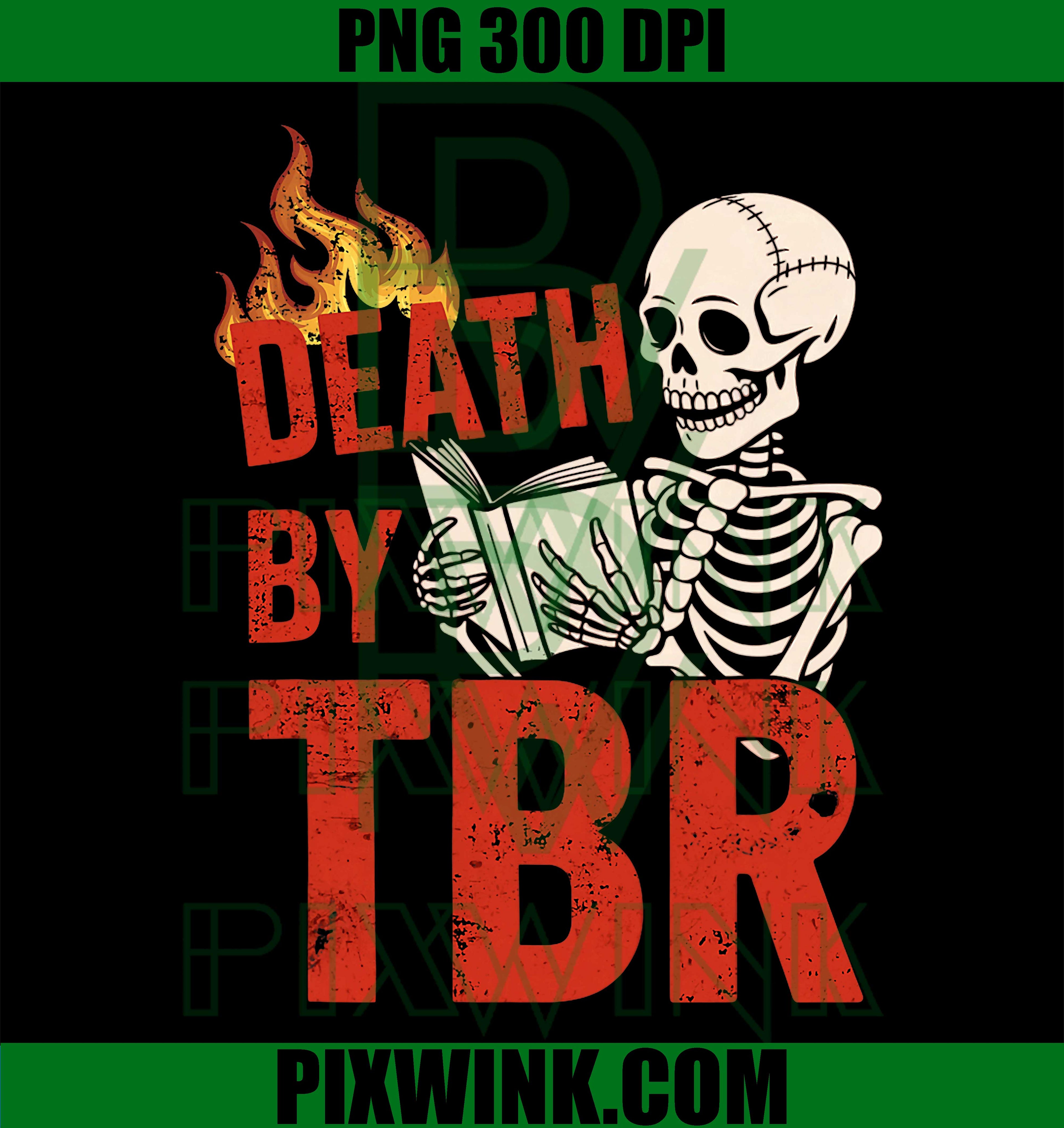 Death By TBR PNG, Funny Reading Skeleton PNG Book Lover Design