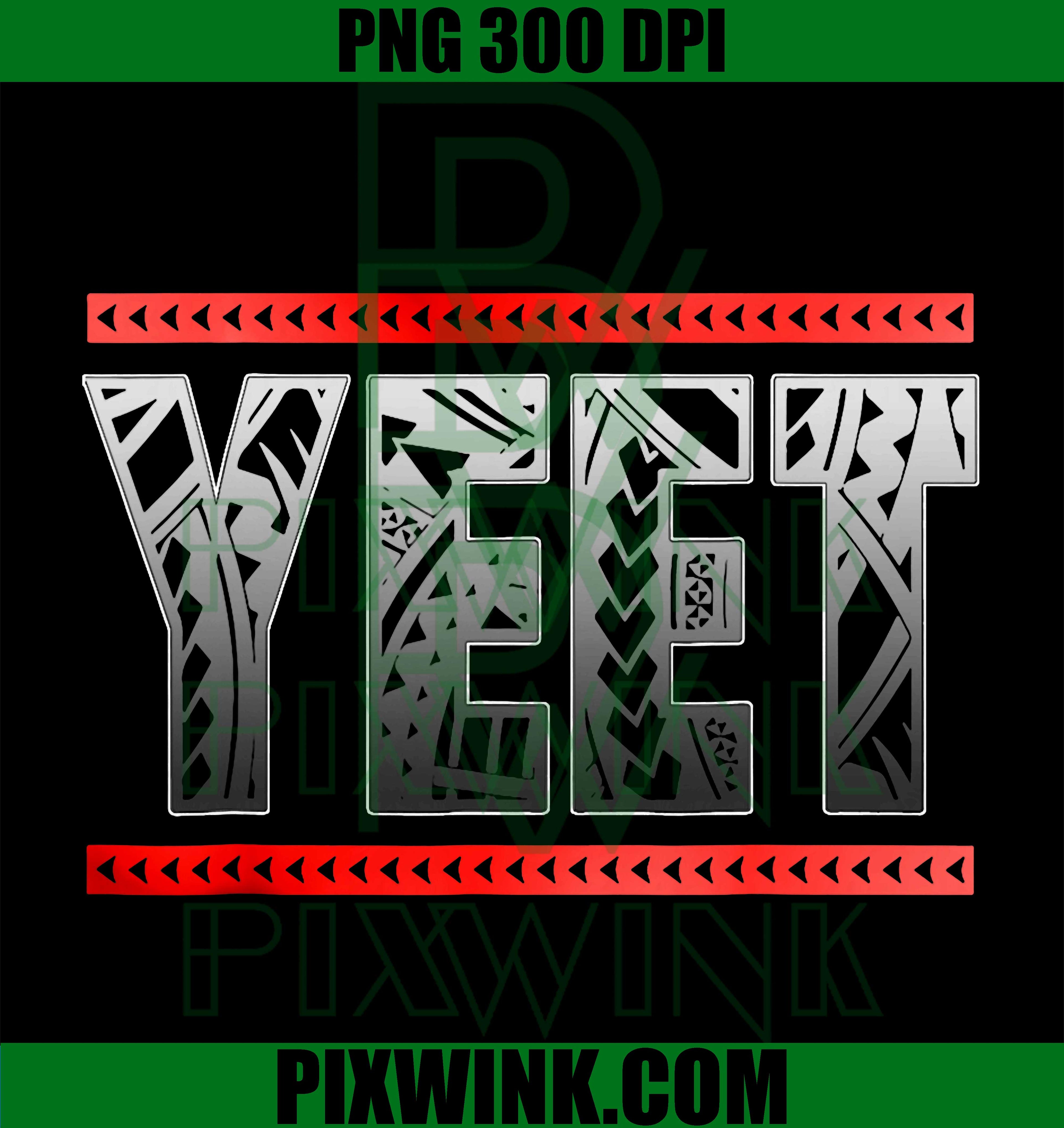 Yeet Funny Saying Quote PNG, Slang Humor Design PNG

