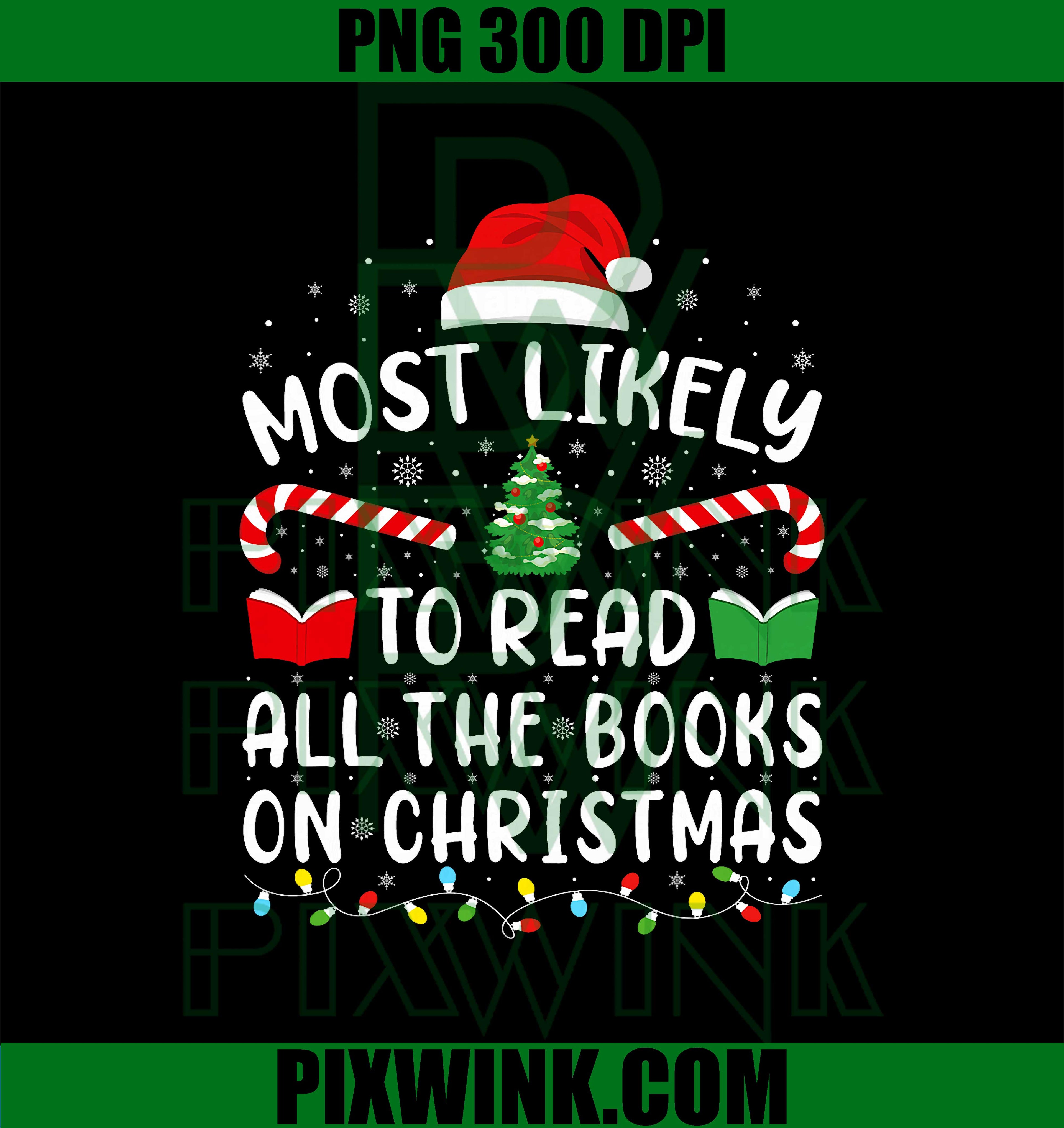Most Likely To Read A Book On Christmas PNG, Family Matching Xmas PNG
