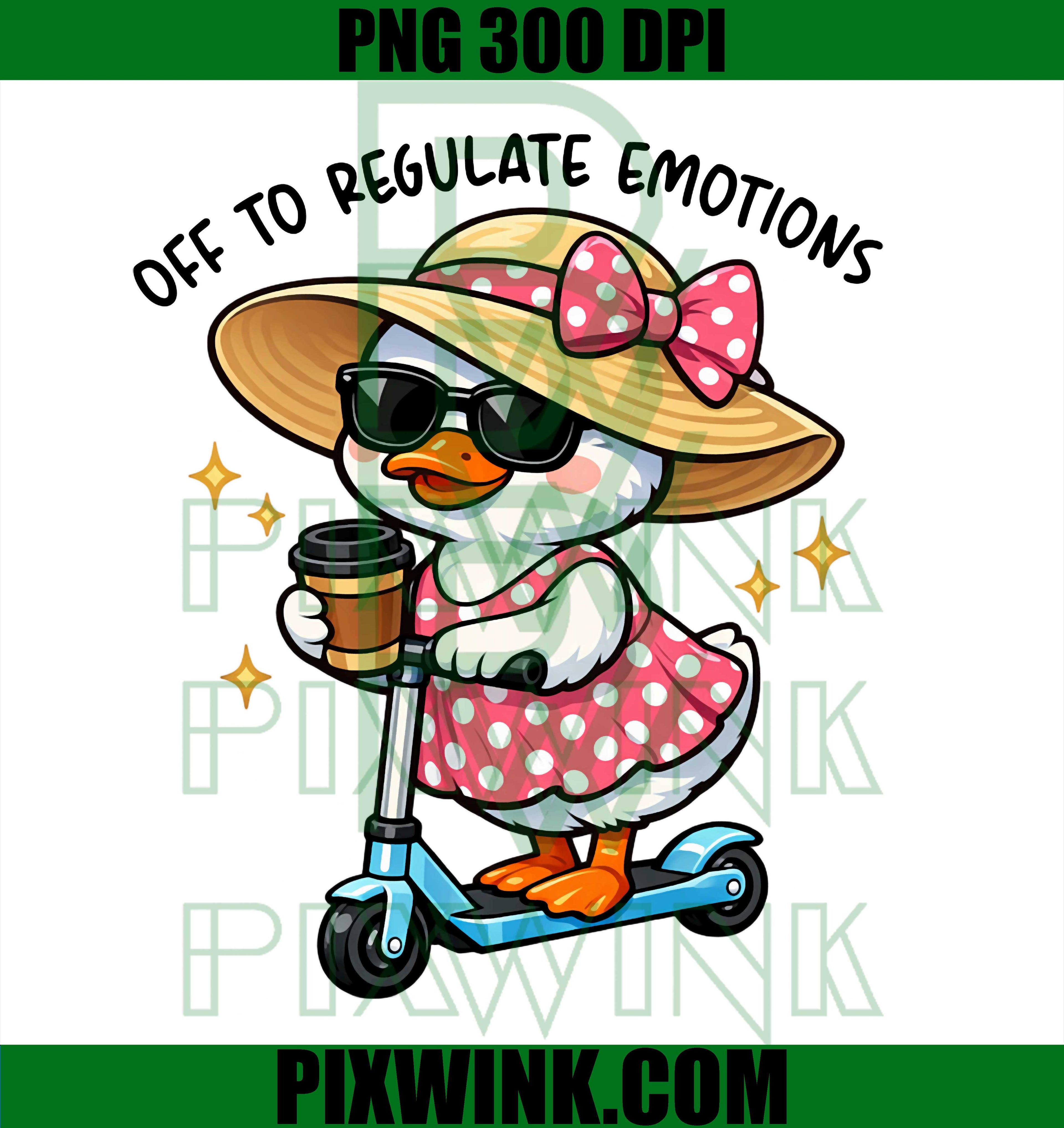 Off to Regulate Emotions Goose PNG, Funny Mental Health Coffee Graphic PNG