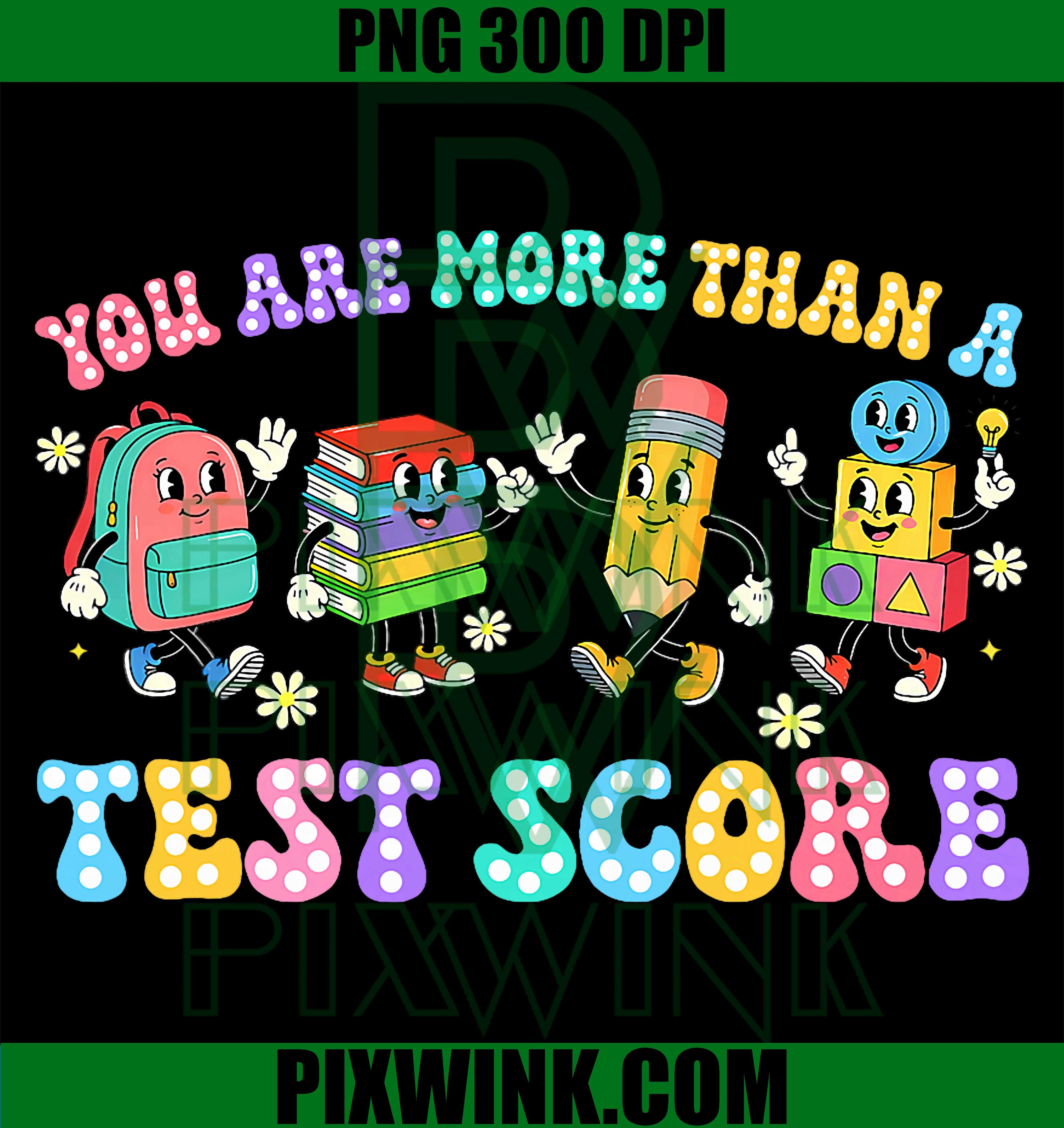 Testing Day Kid Teacher PNG, You Are More Than A Test Score PNG