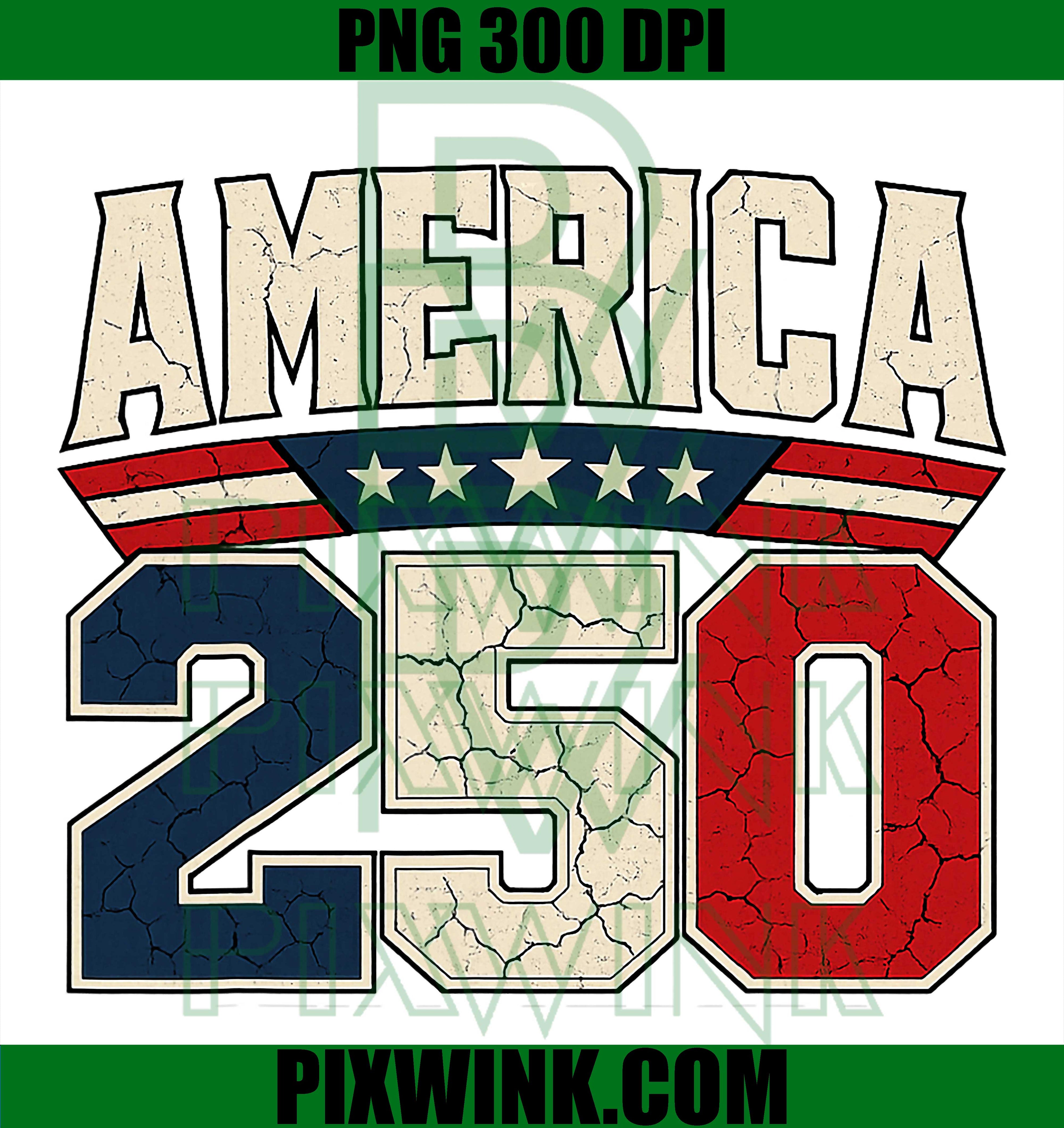 250 Years American 250th Anniversary PNG, USA Patriotic 4th Of July PNG