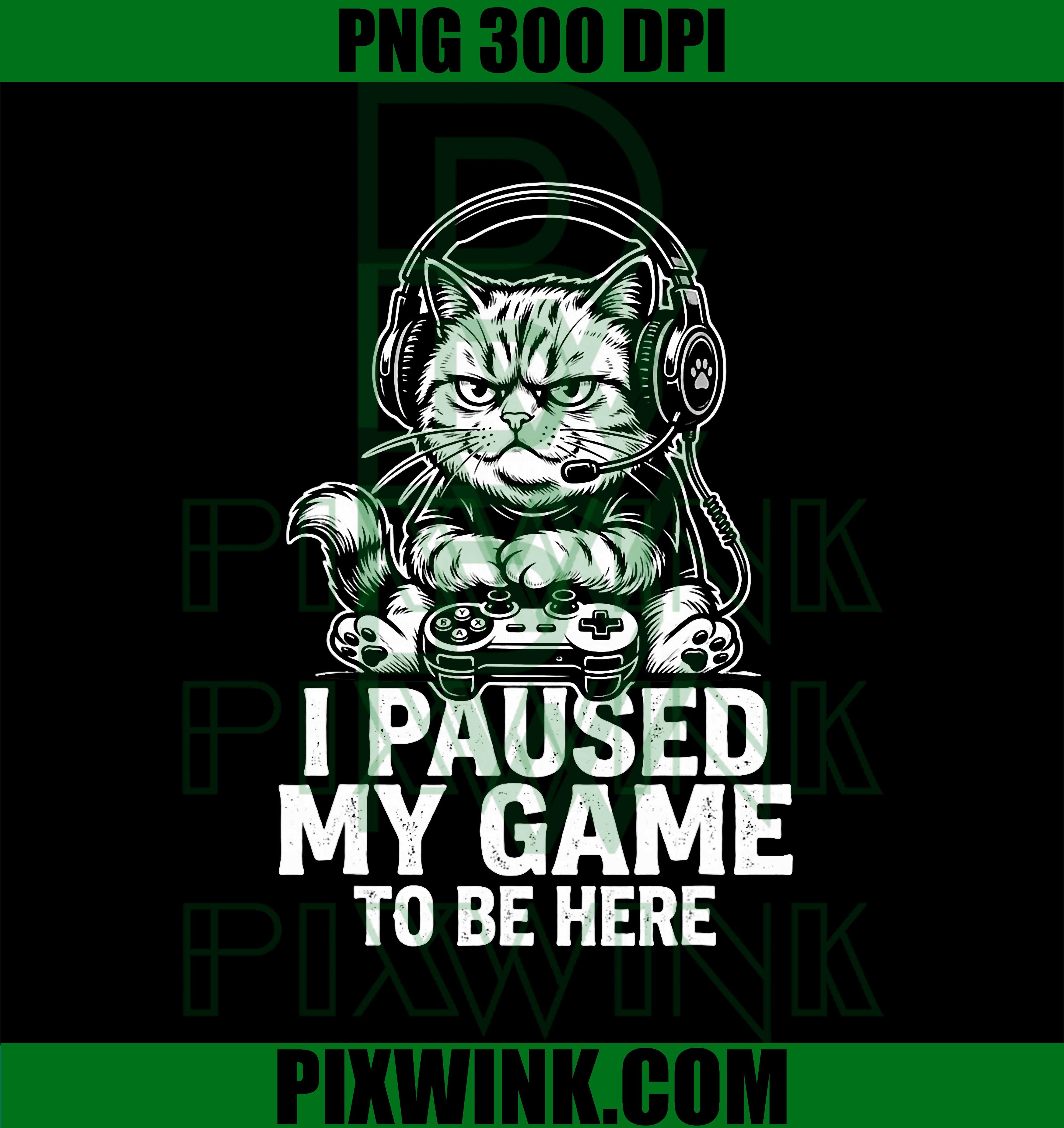Paused My Game PNG, Gamer Cat PNG, Funny Feline PNG