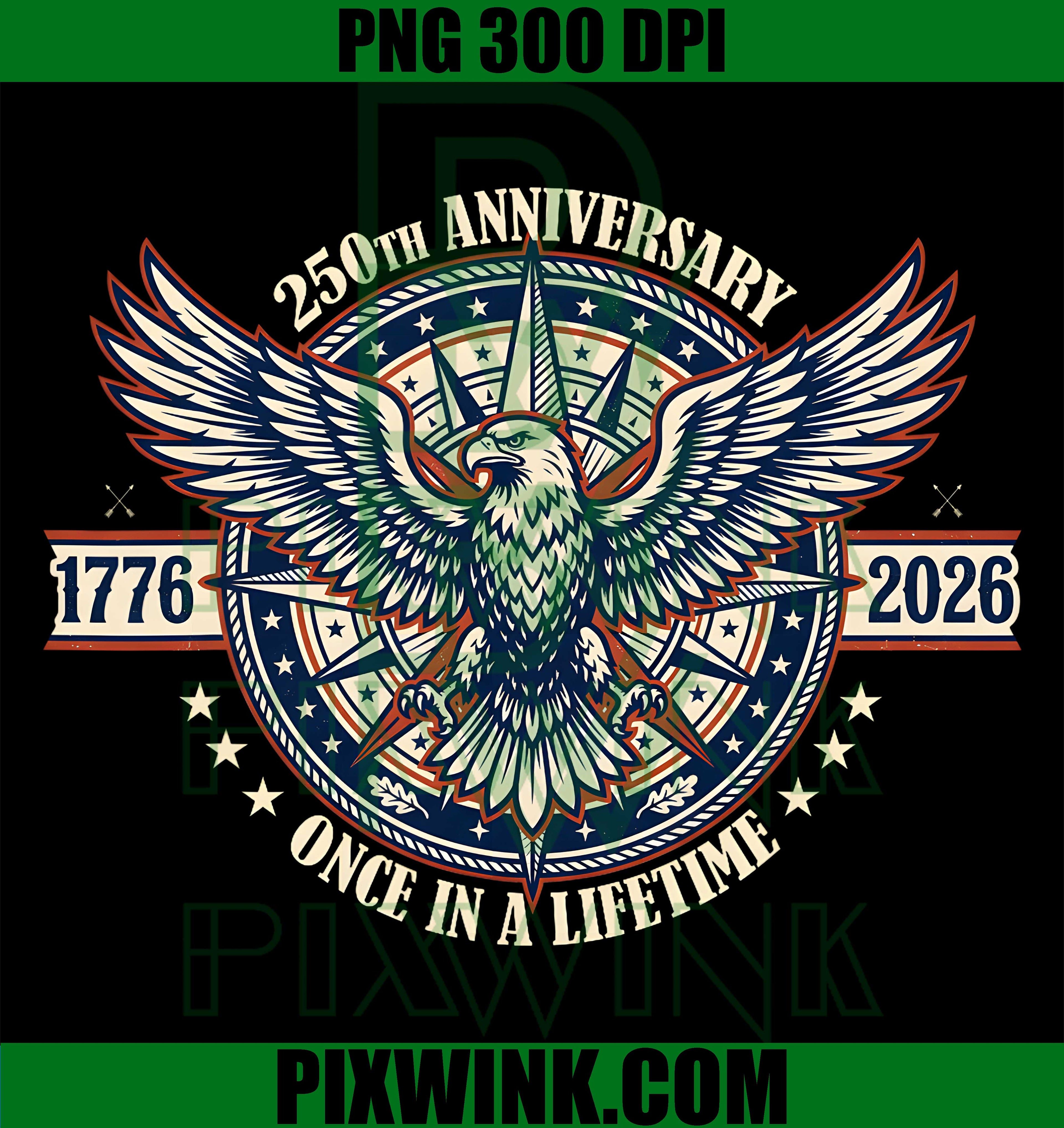 America 250 PNG, Once in A Lifetime PNG, Patriotic 1776 2026 PNG