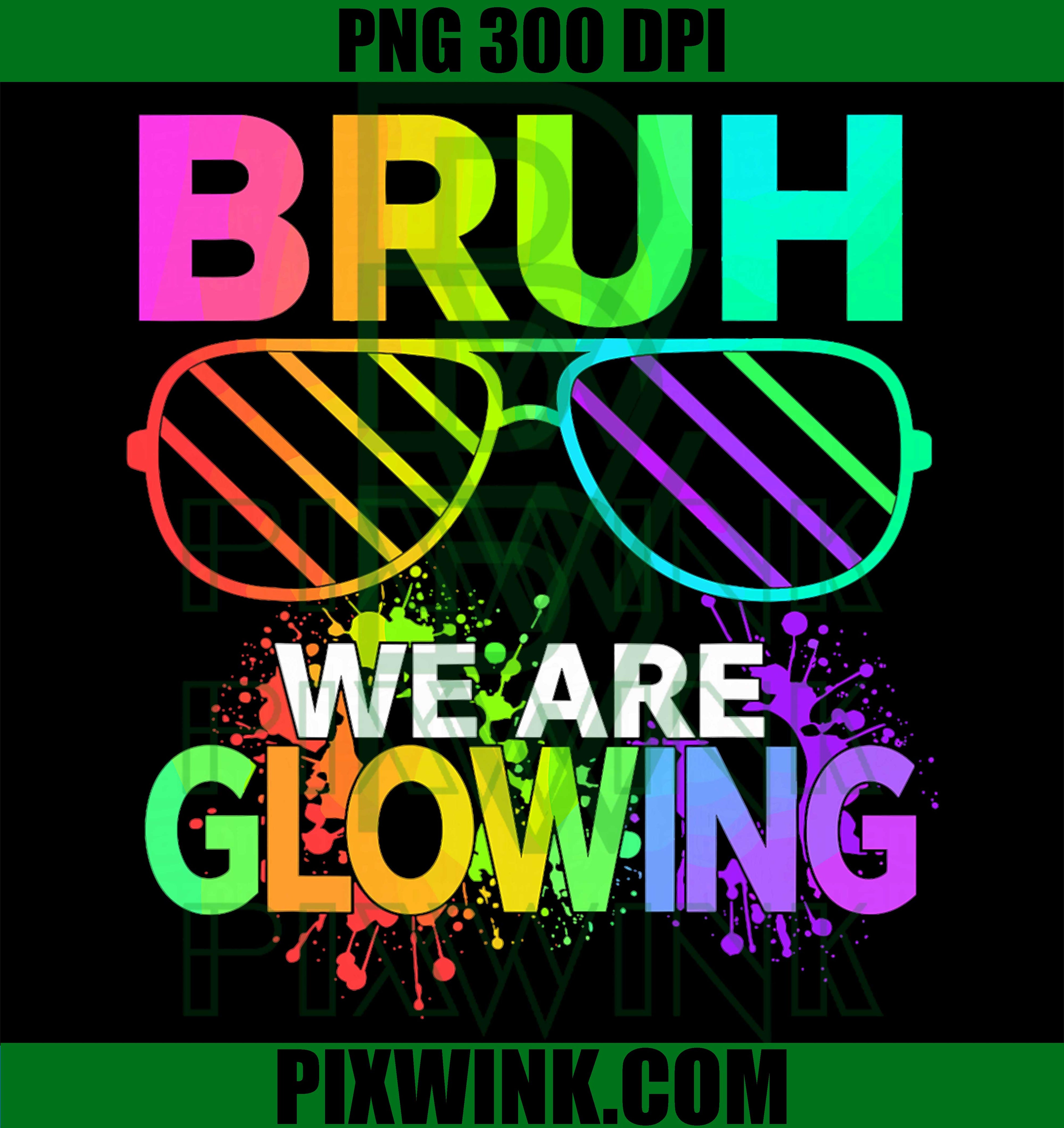Bruh We Are Glowing PNG, My Glowing Era PNG, Retro Aesthetic Art PNG