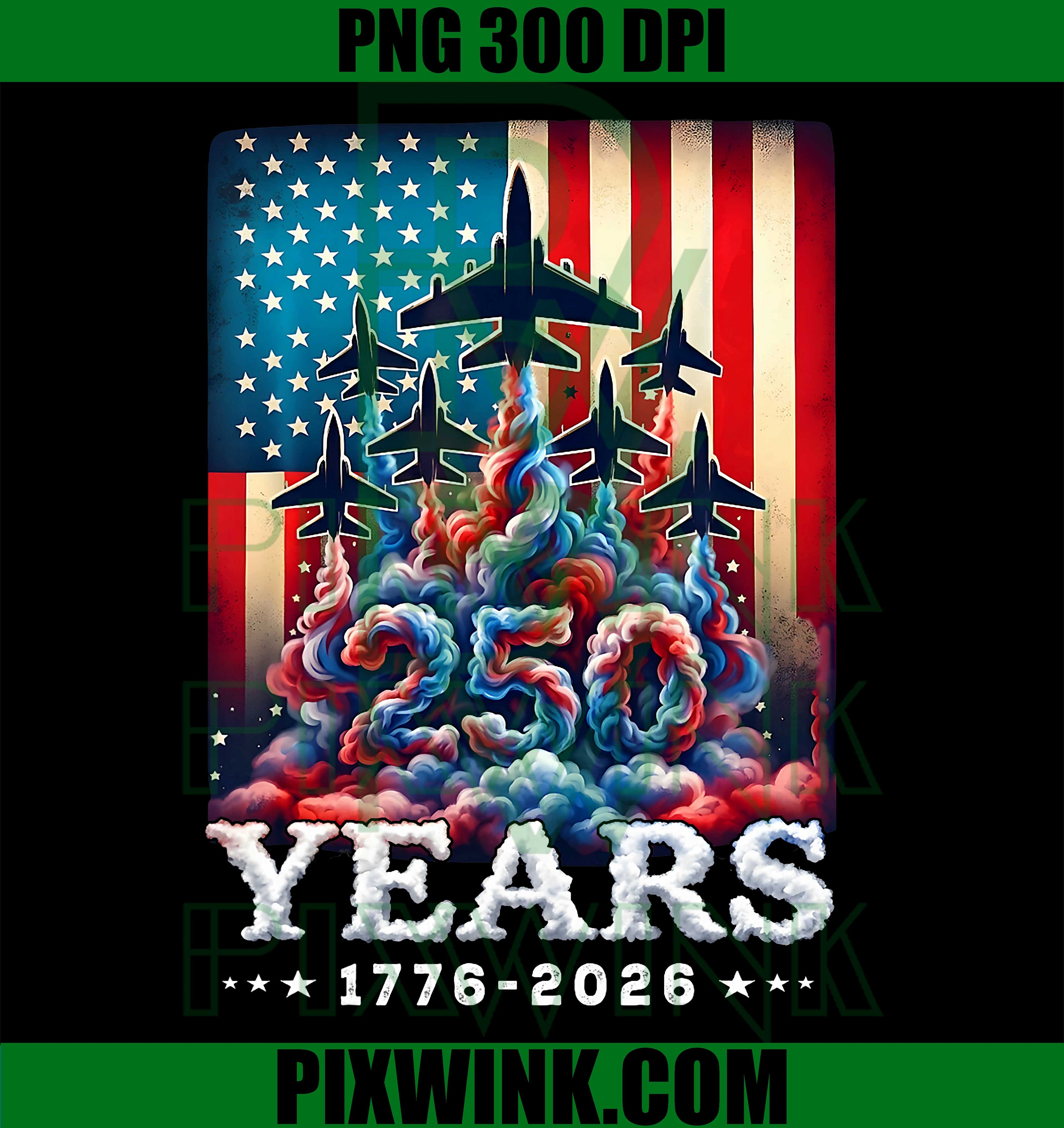 250 Years American 250th Anniversary PNG, USA Patriotic 4th Of July Graphic PNG
