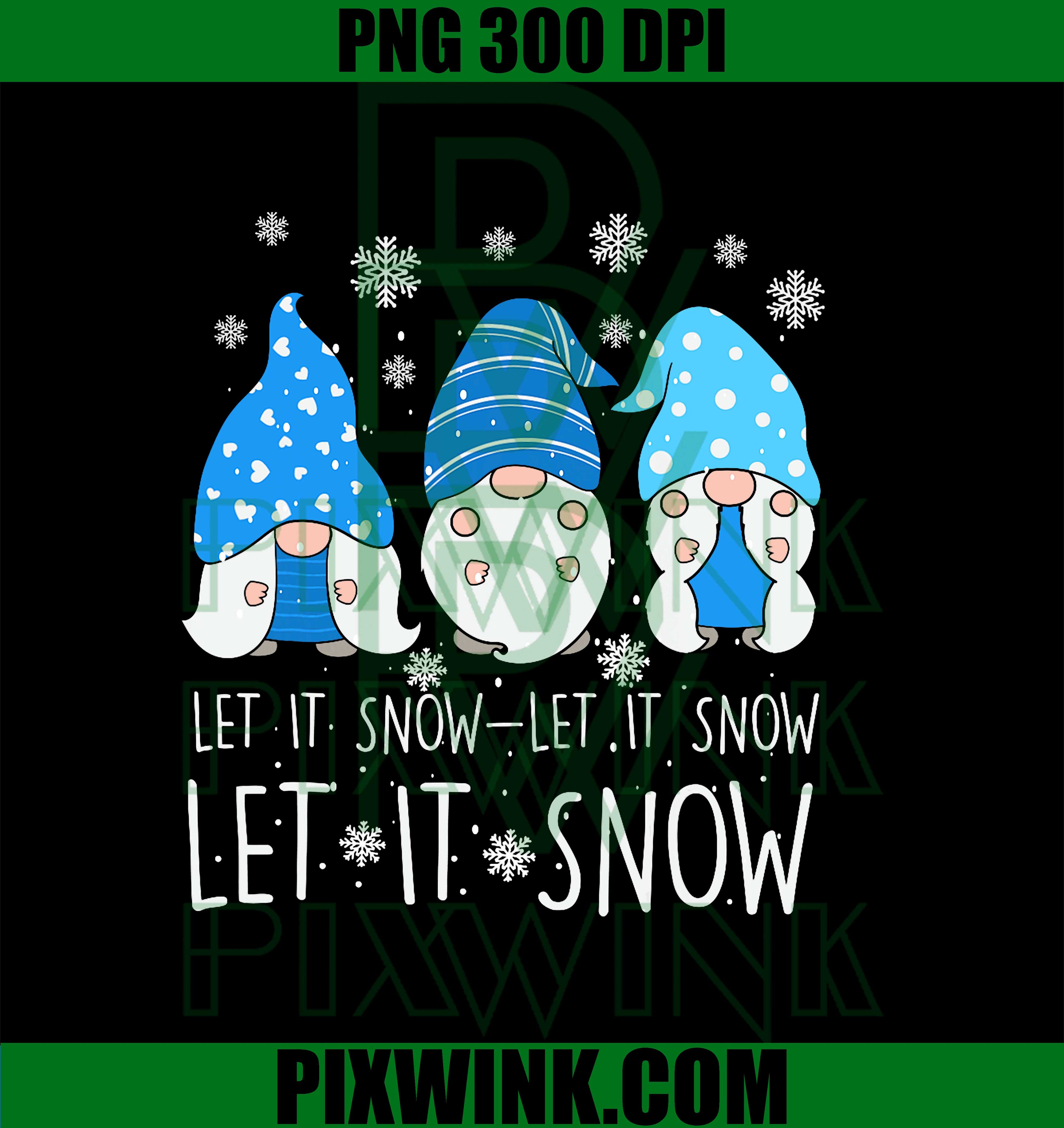 Let It Snow Cute Three Blue Gnome Matching PNG, Family Merry Xmas Cute Three Blue Gnome PNG