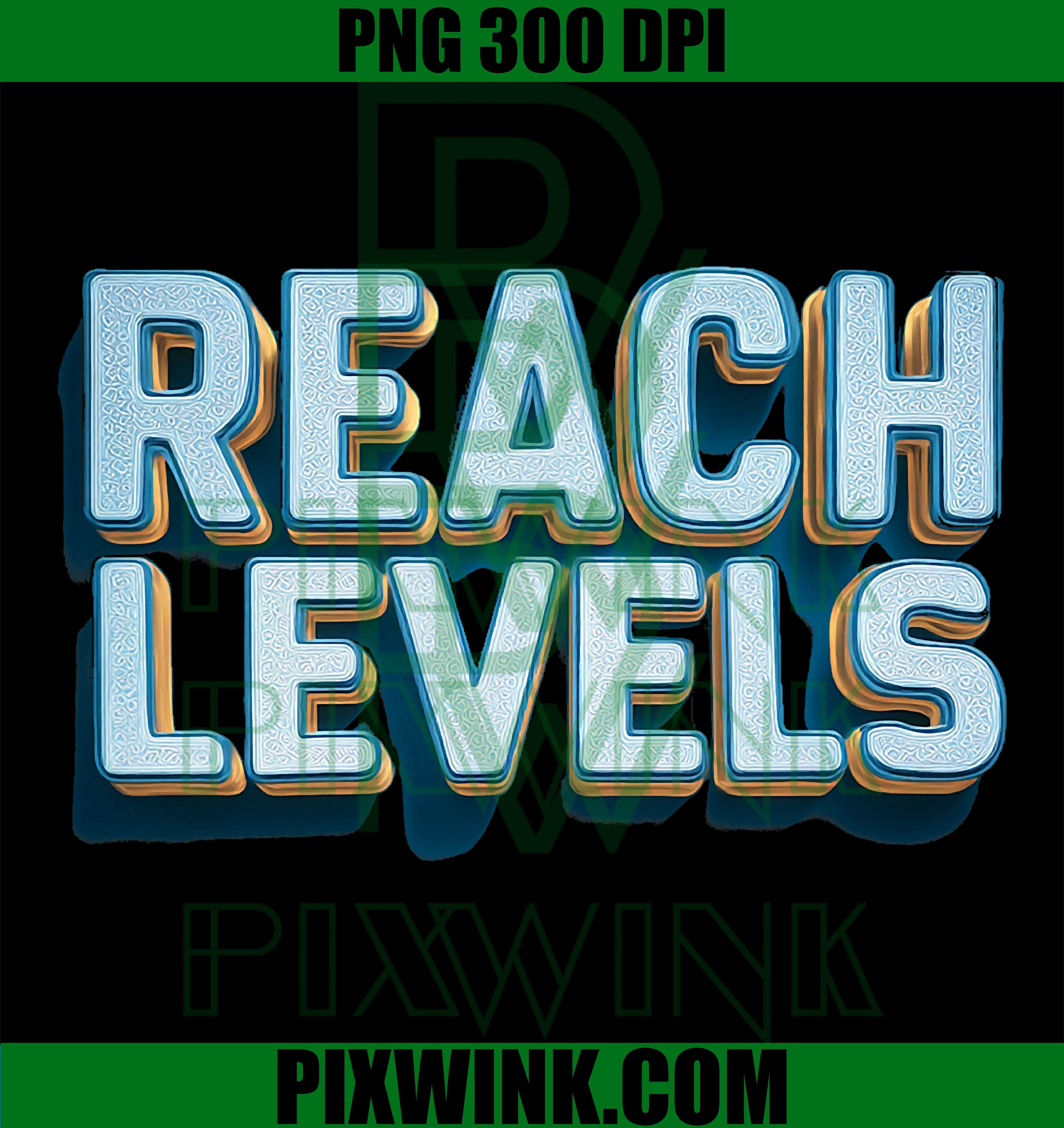 Fun Reach Levels Costume PNG, Funny Gaming Level Up Graphic PNG