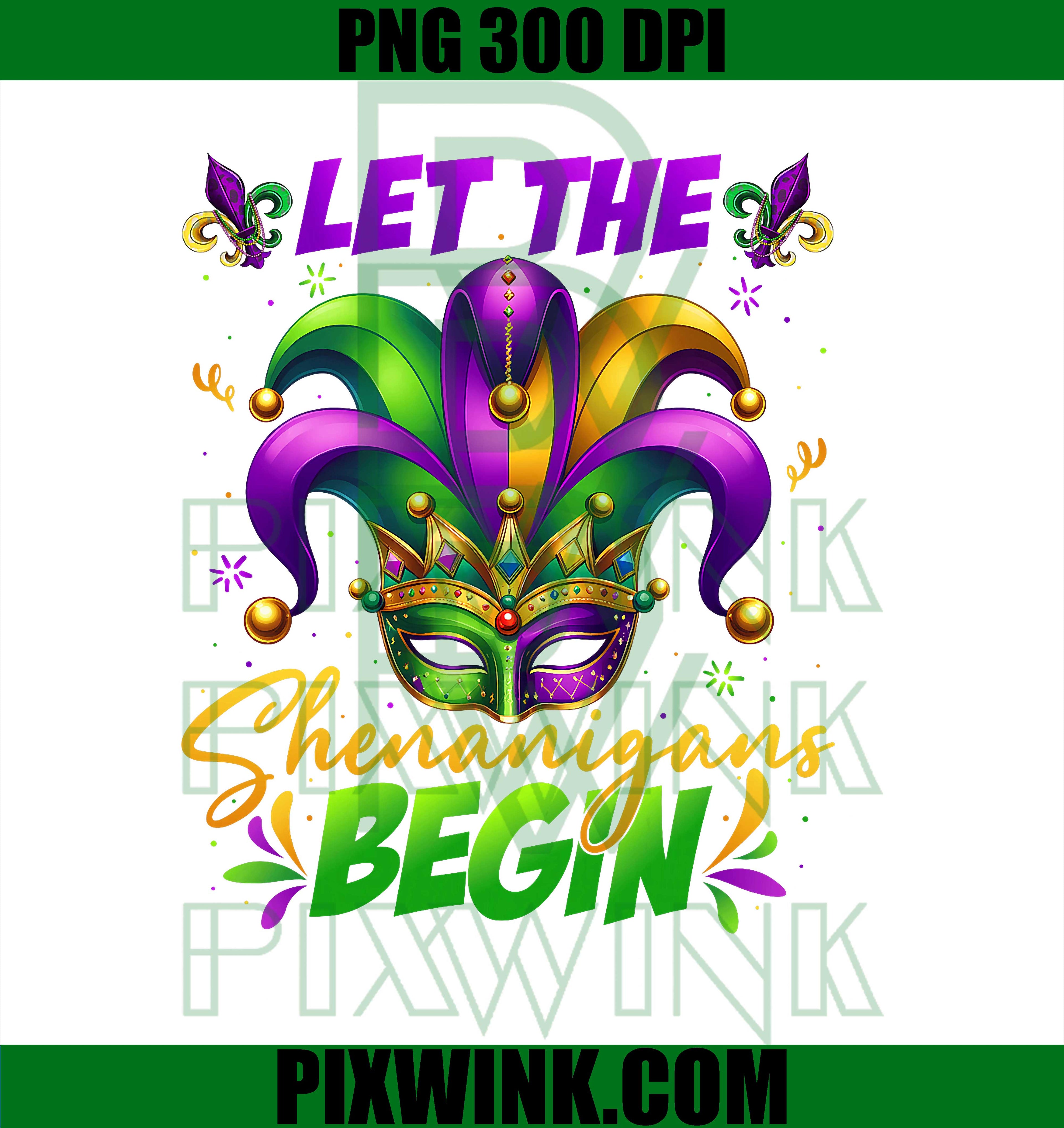Let The Shenanigans Begin Masked Mardi Gras PNG, Mardi Beads Louisiana Festival PNG