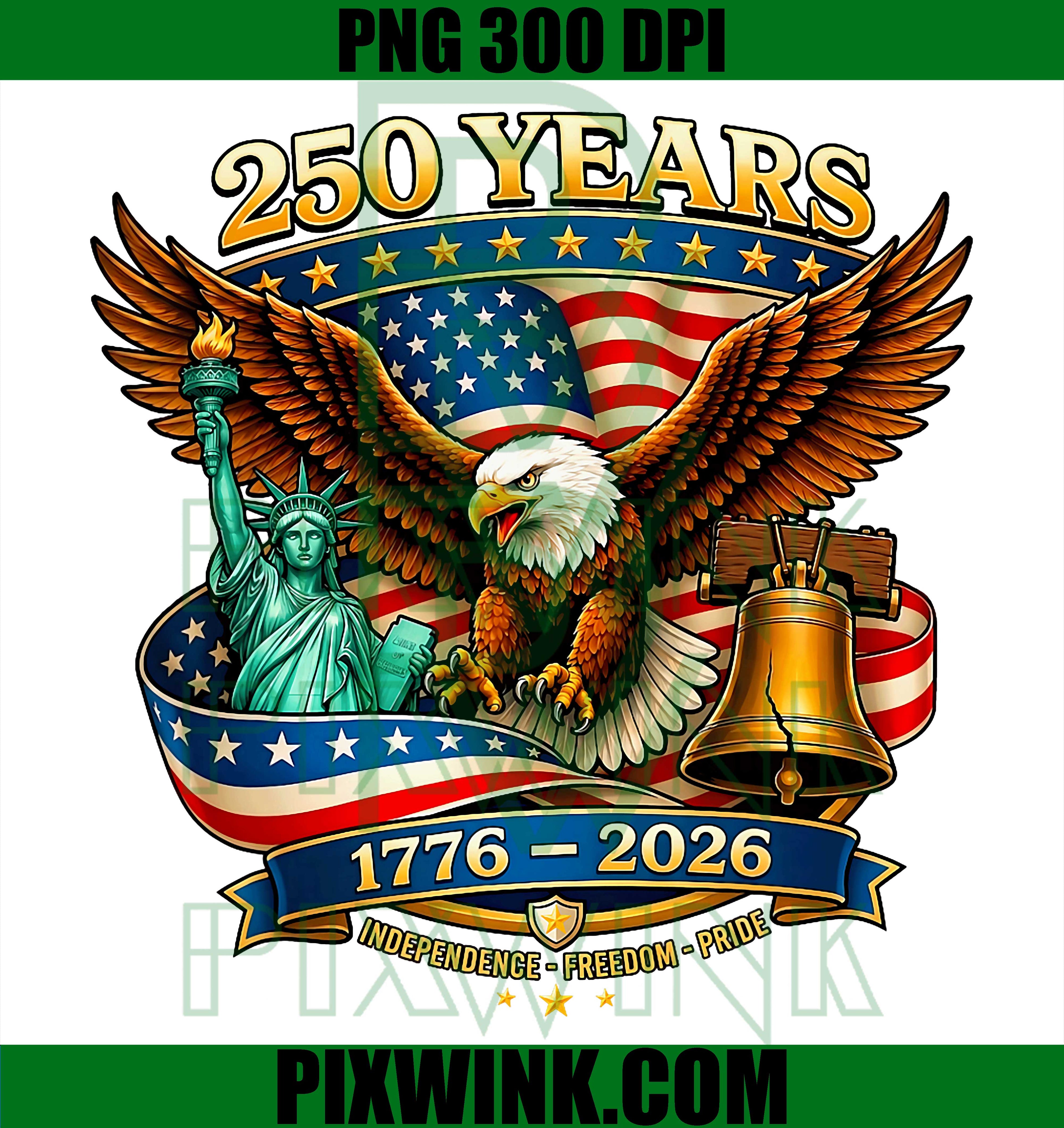 250 Years American 250th Anniversary PNG, USA Patriotic Fourth Of July PNG