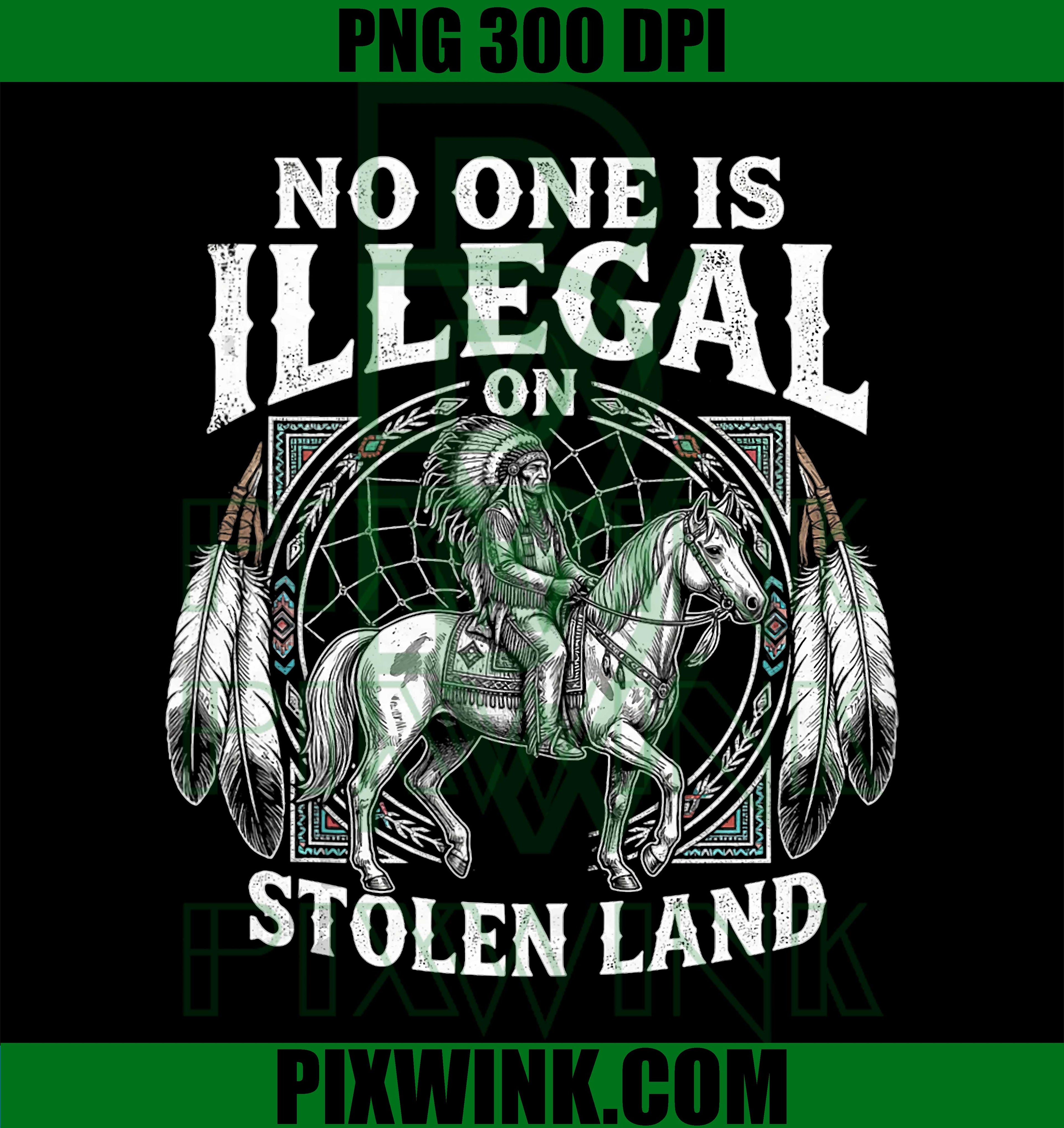 No One Is Illegal On Stolen Land PNG, Native Americans Vintage Tank Design PNG