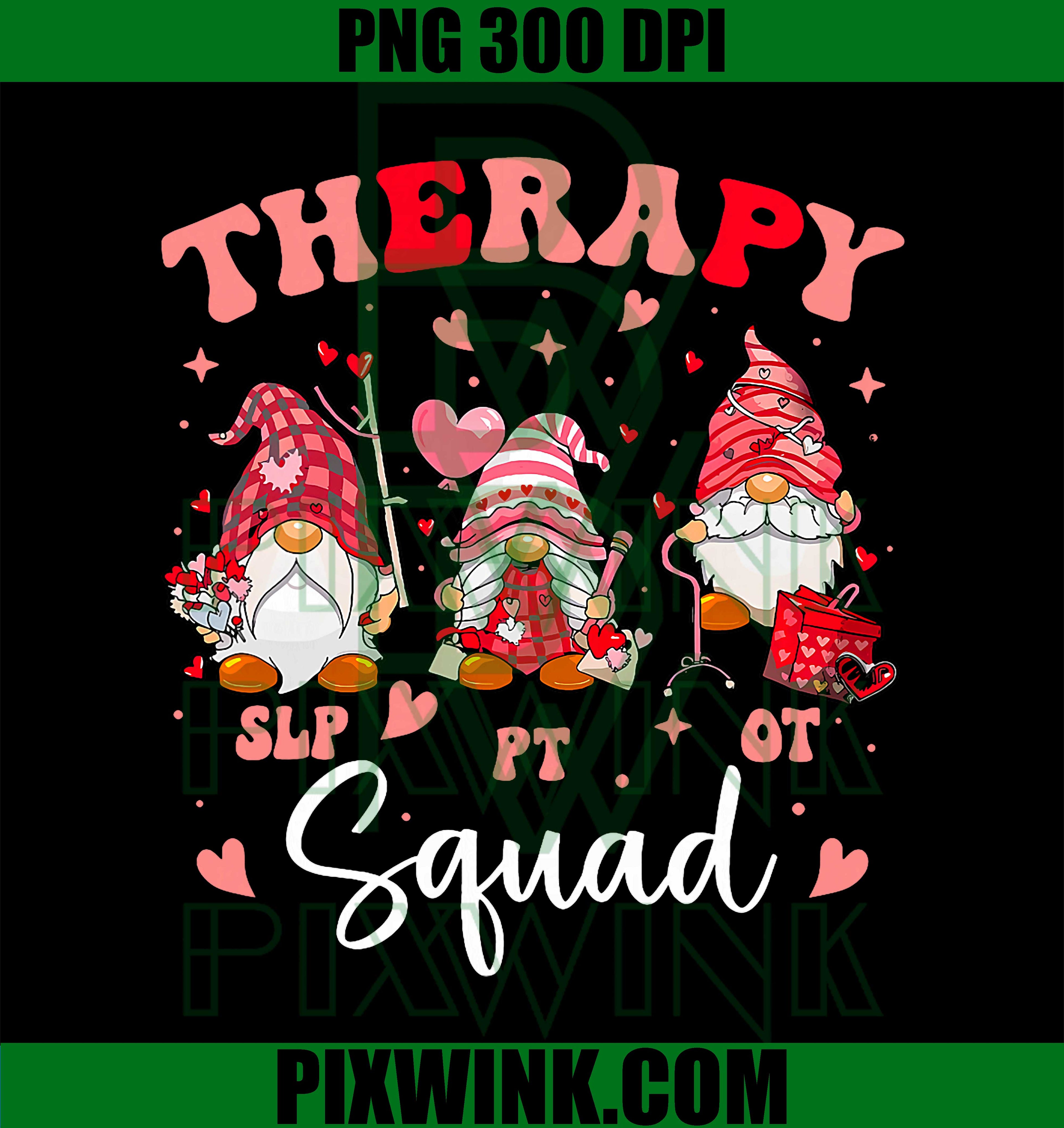 Therapy Squad Valentine SLP OT PT Rehab PNG, Cute Gnomes PNG