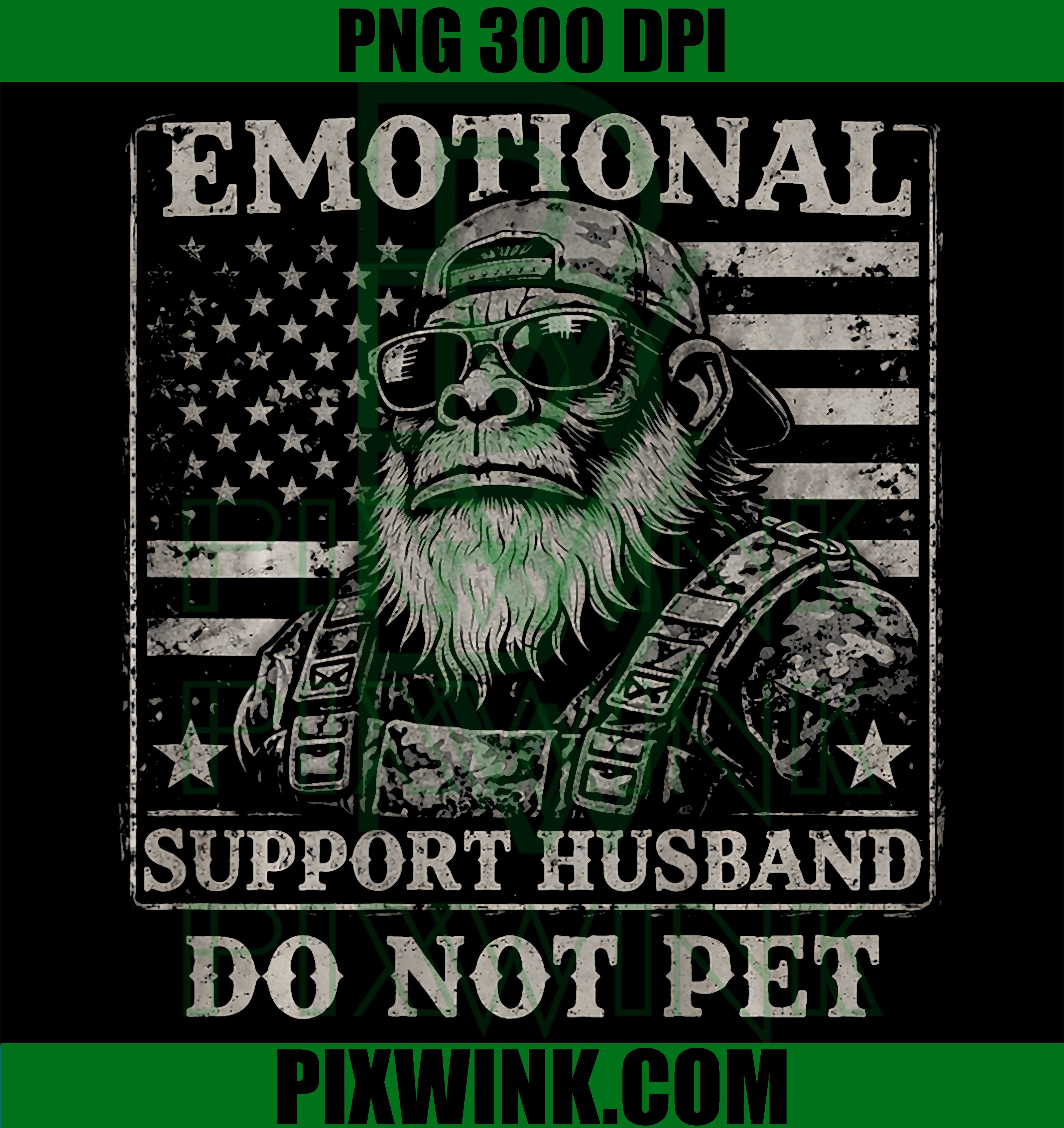 Emotional Support Husband PNG, Do Not Pet Monkey PNG Funny Design