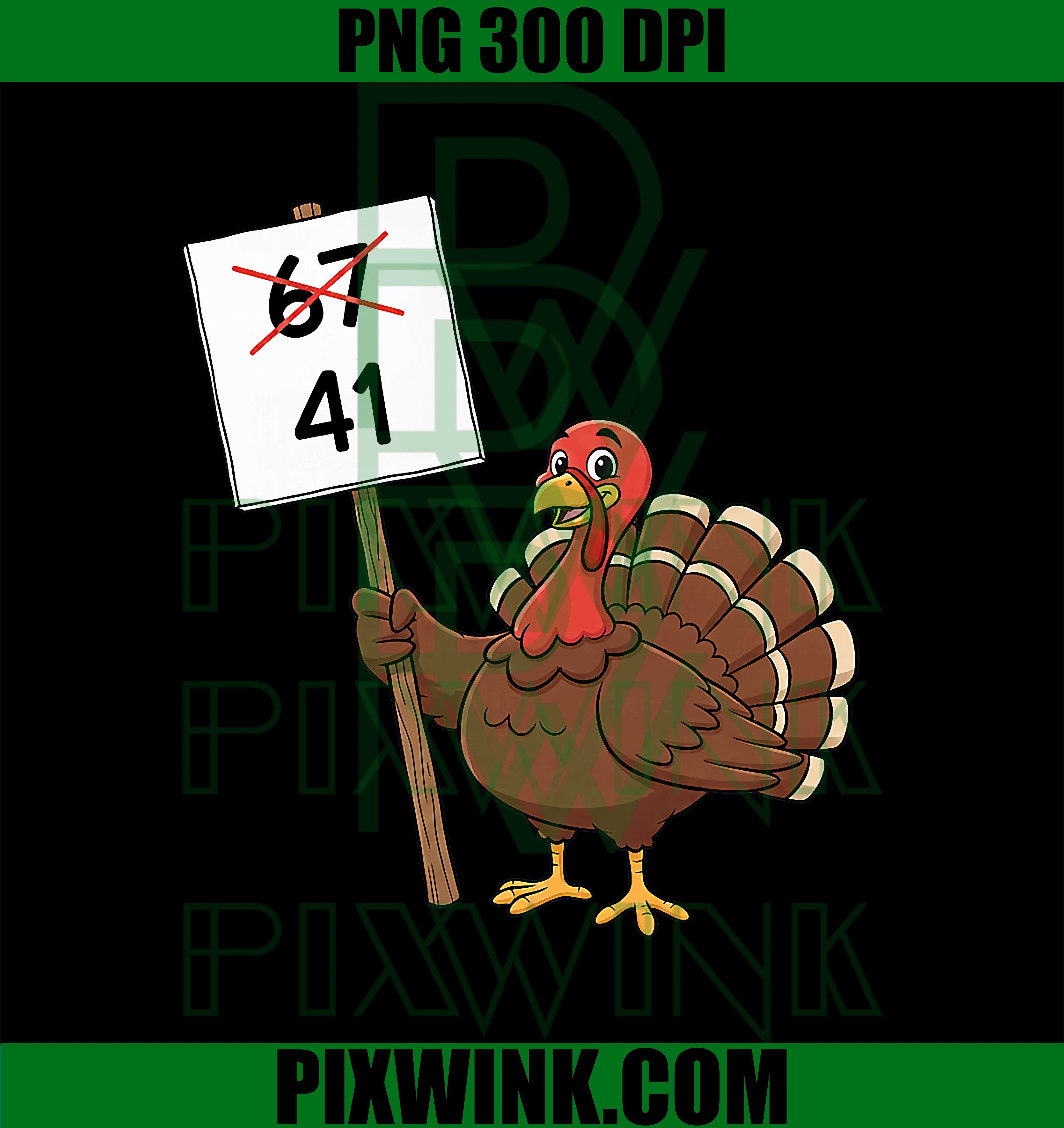 Funny 67 Gen Z Meme Design PNG, Turkey Holding 41 Sign PNG