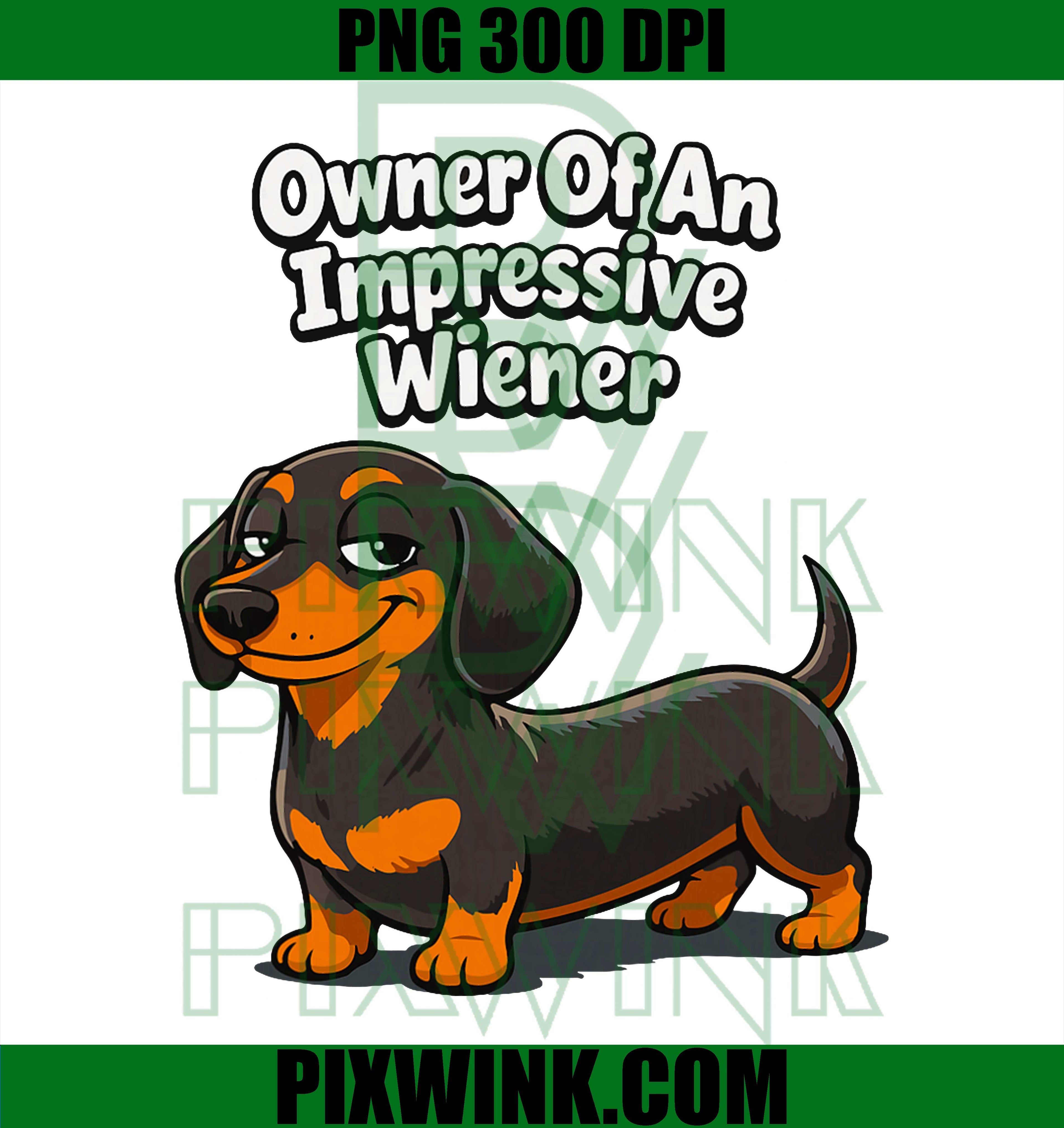 Impressive Wiener PNG, Funny Dachshund Doxie PNG, Dog Lover Humor Design PNG