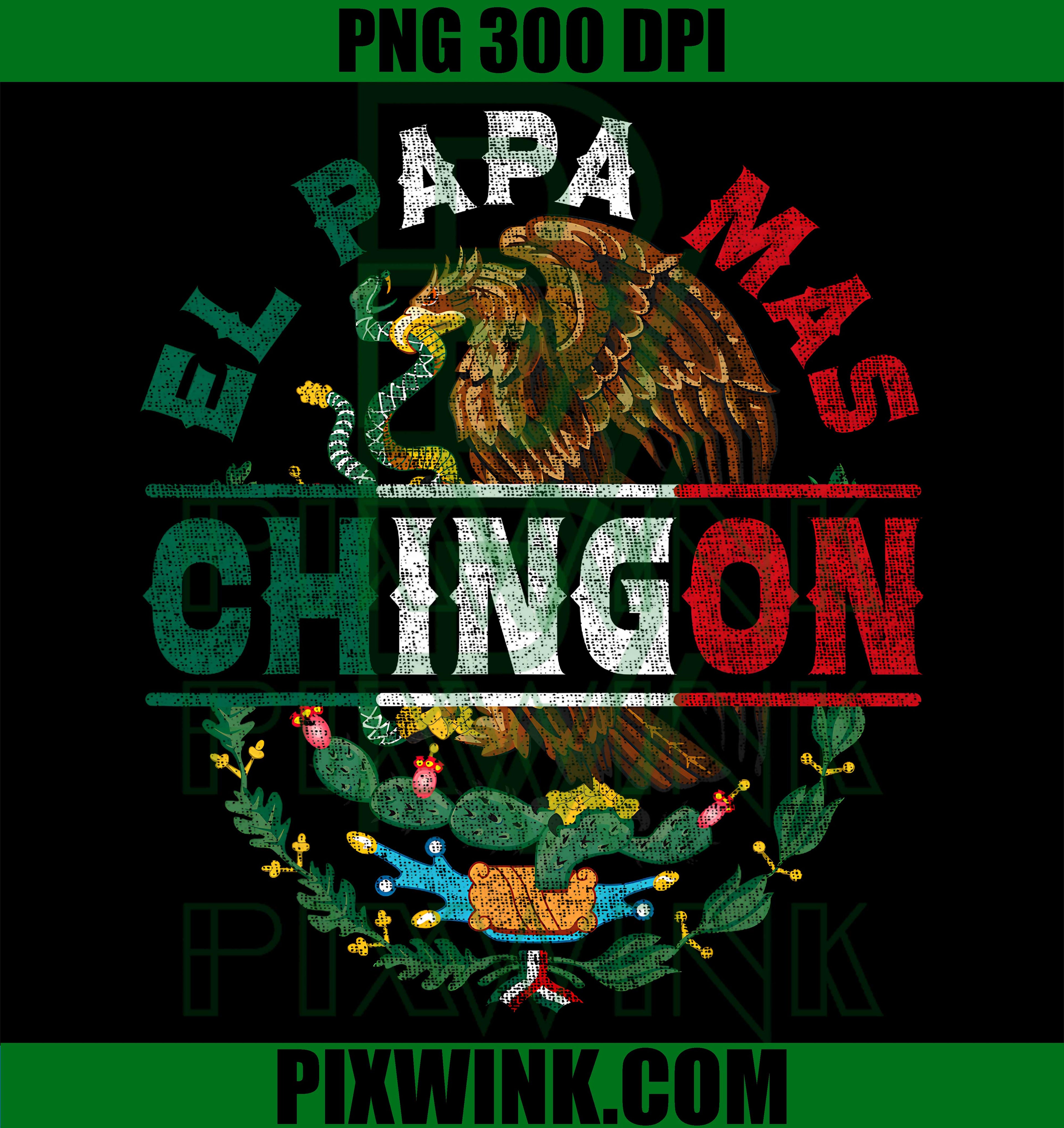 Mexican Dad Papa Chingon PNG, Fathers Day Dia del Padre PNG