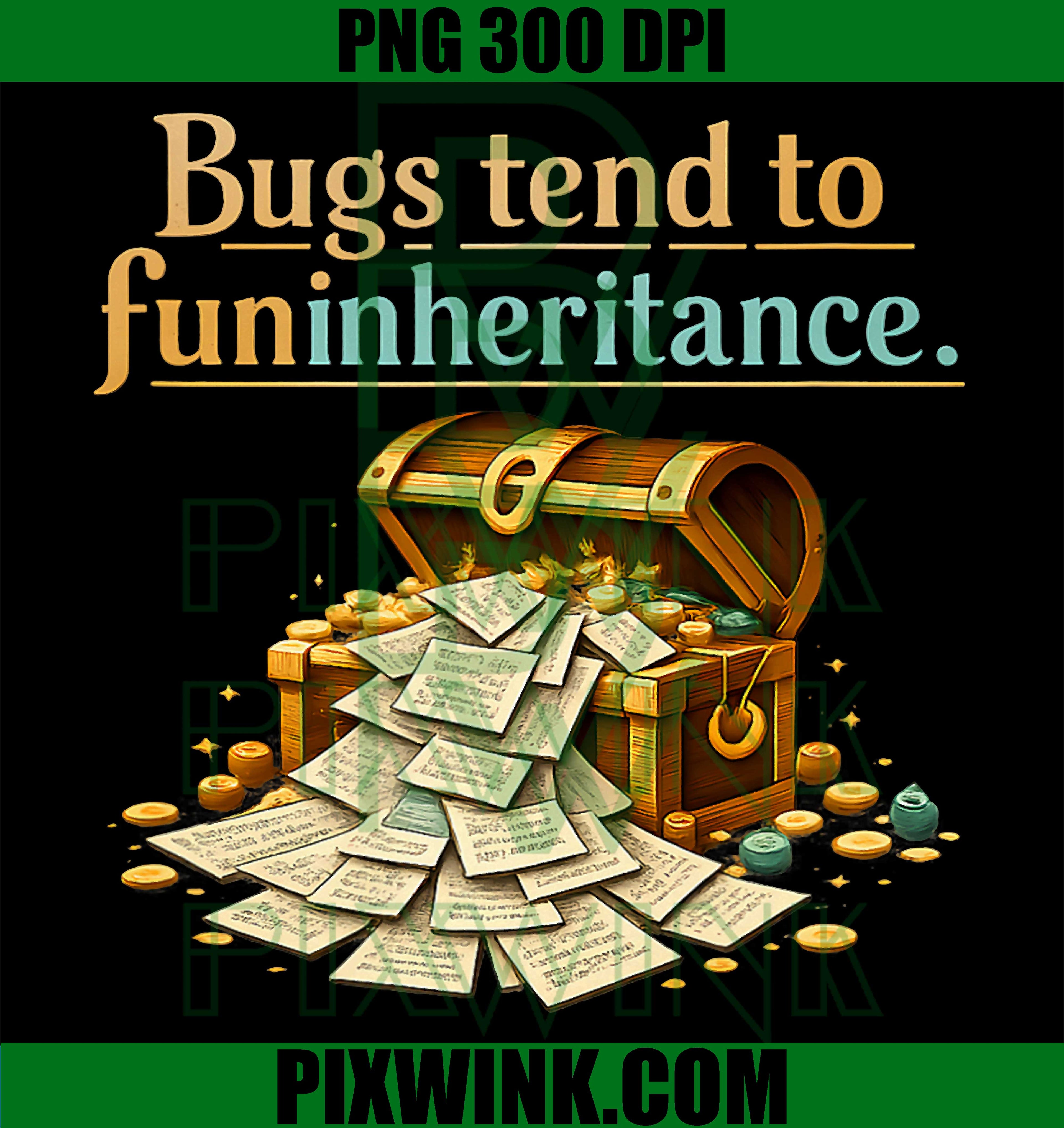 Bugs Tend To Funinheritance PNG, Programmer Humor PNG, Coding Art PNG