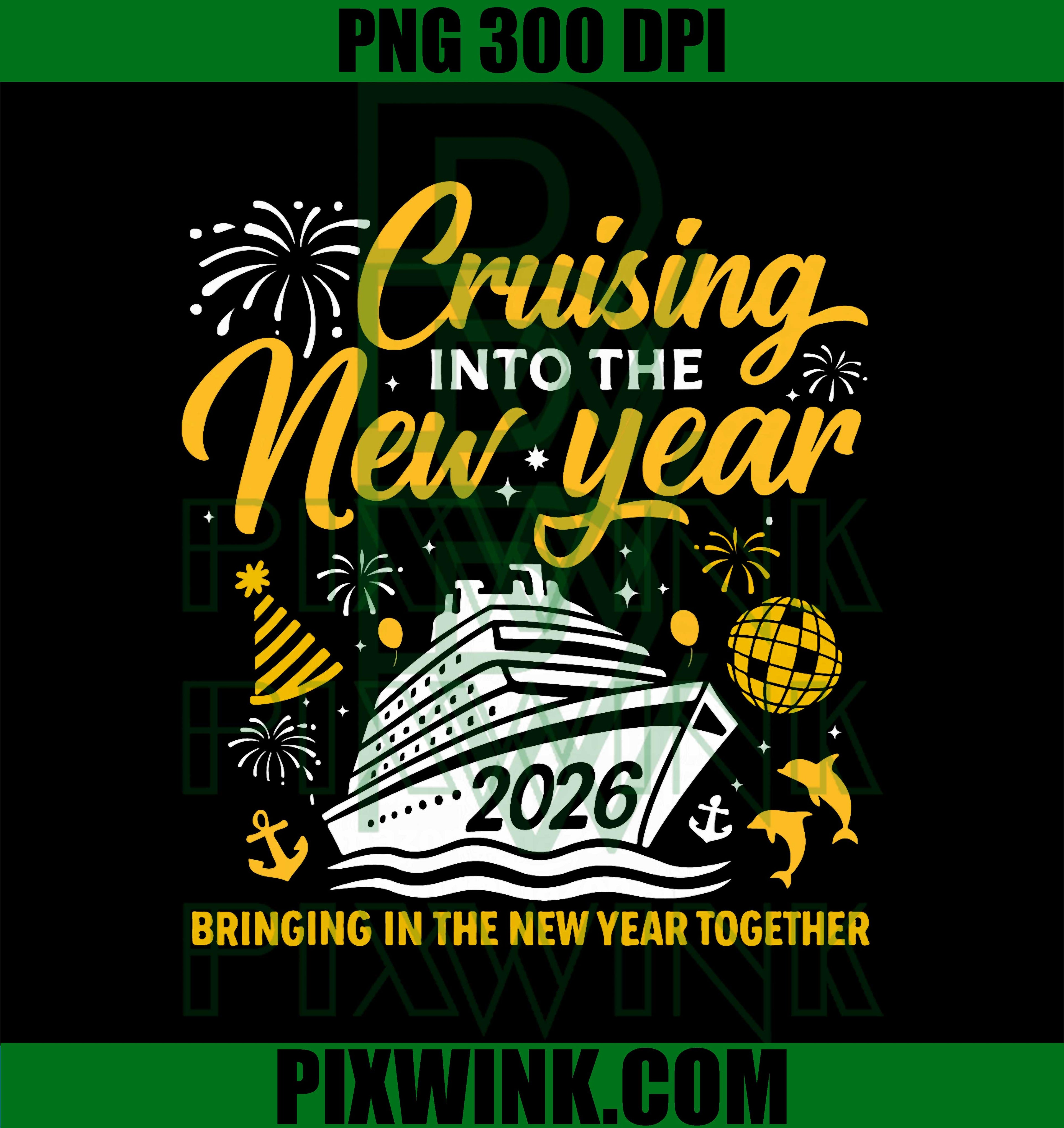 Cruising Into 2026, New Years Eve Matching Family Cruise PNG