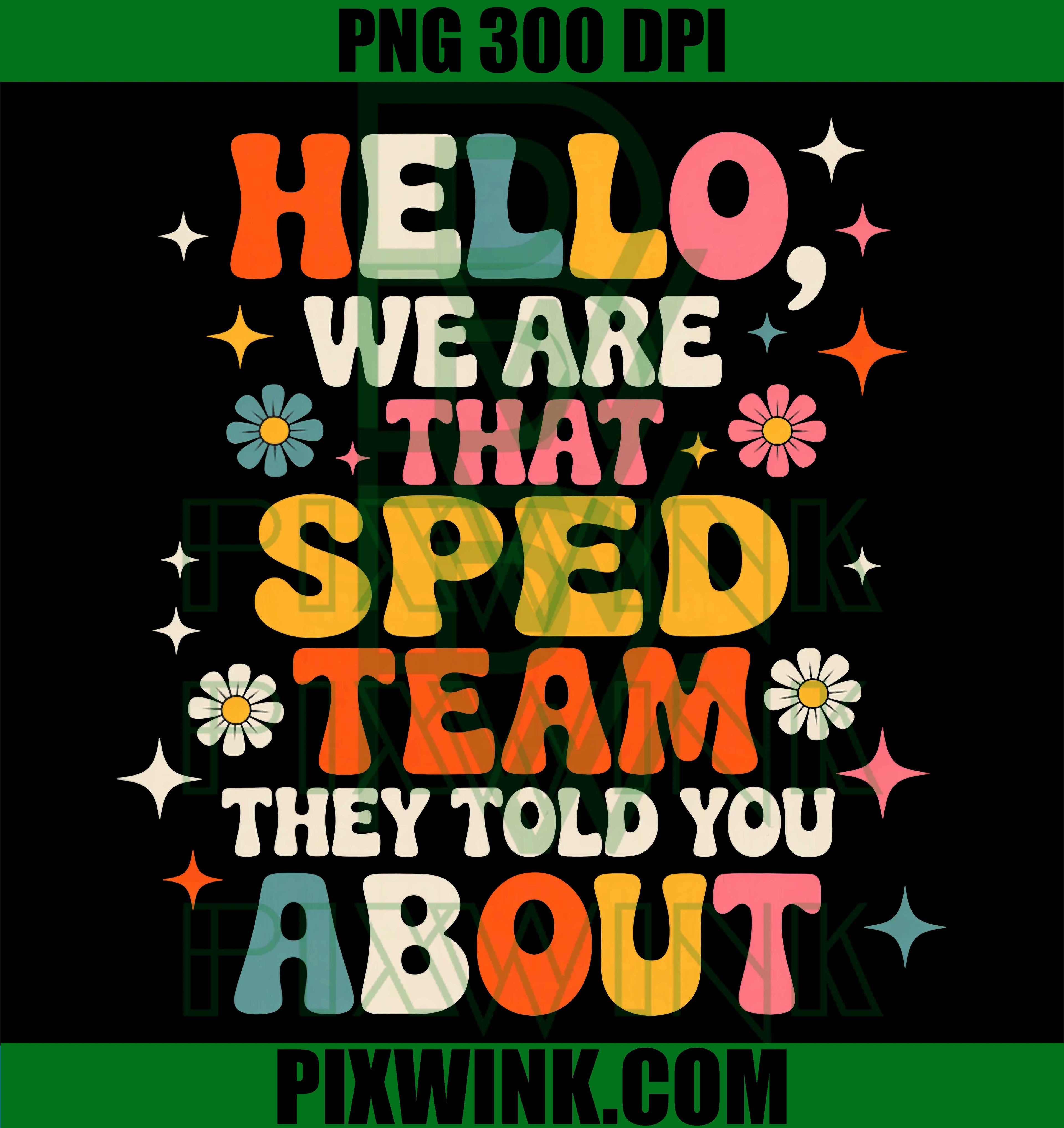 Sped Team PNG, Teacher Humor PNG Special Education Meme Design