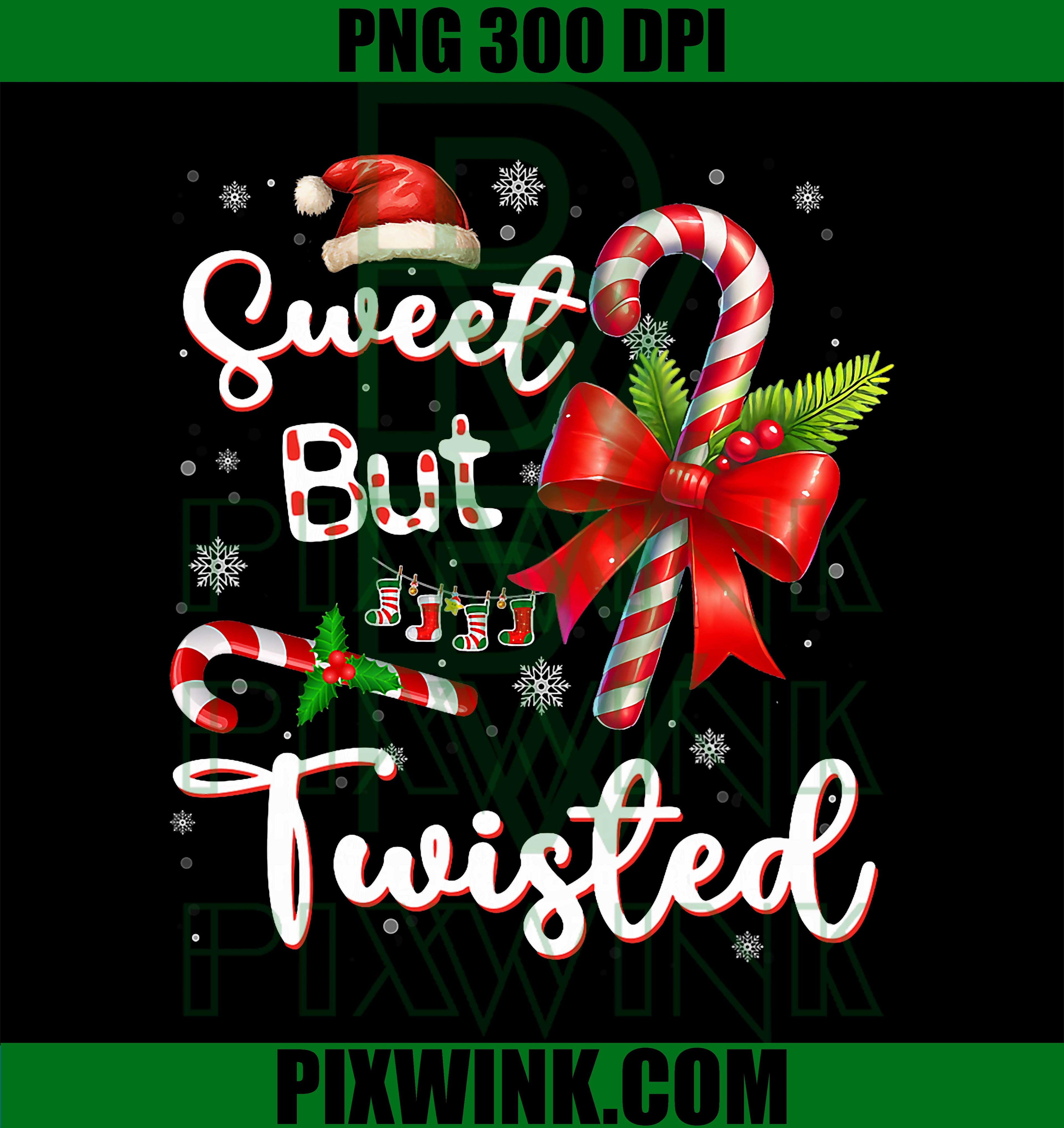 Sweet But Twisted Funny Christmas Candy Cane Xmas Holiday PNG