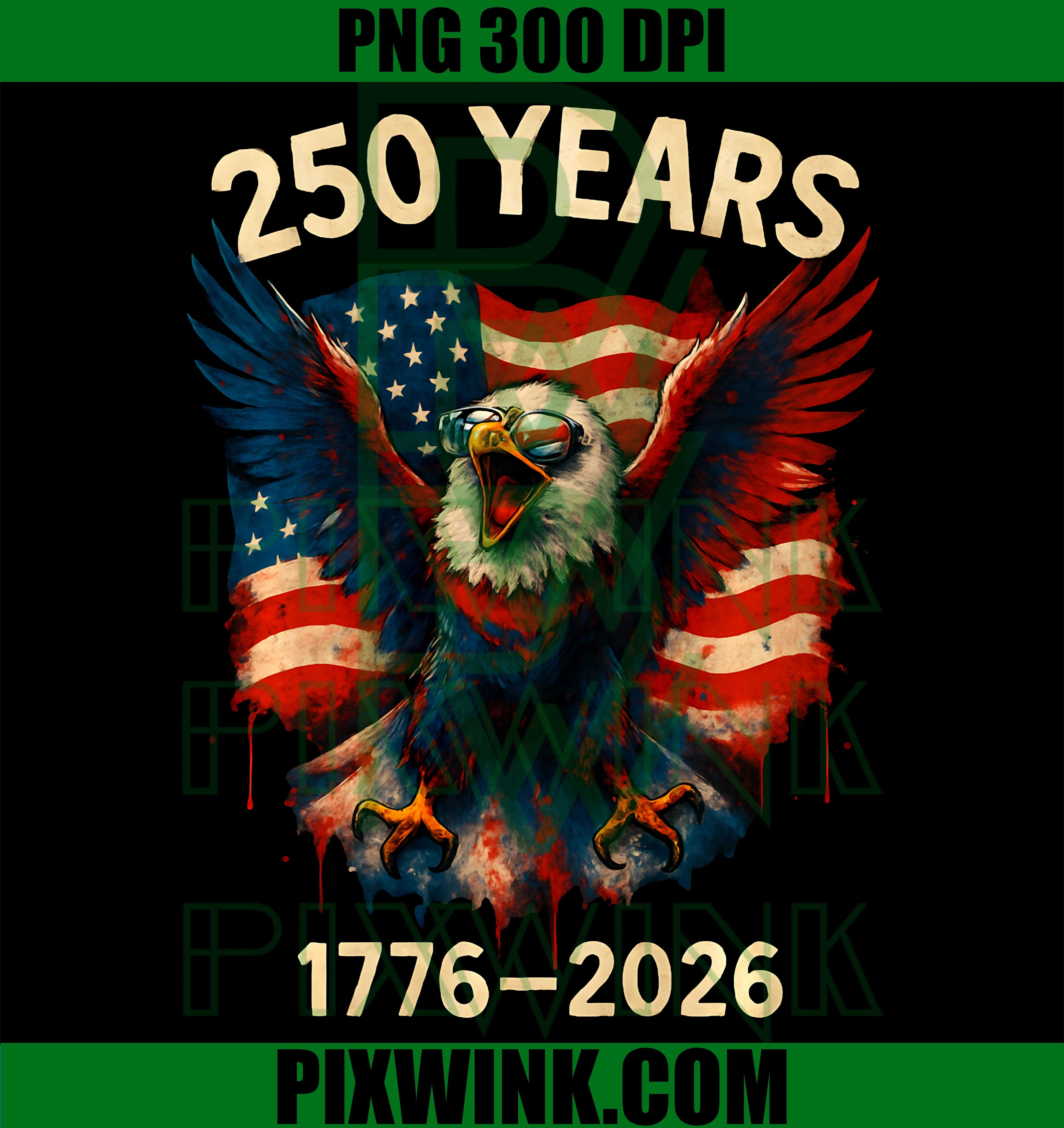 250 Years American 1776 2026 PNG, 250th 4th July Independence Day PNG