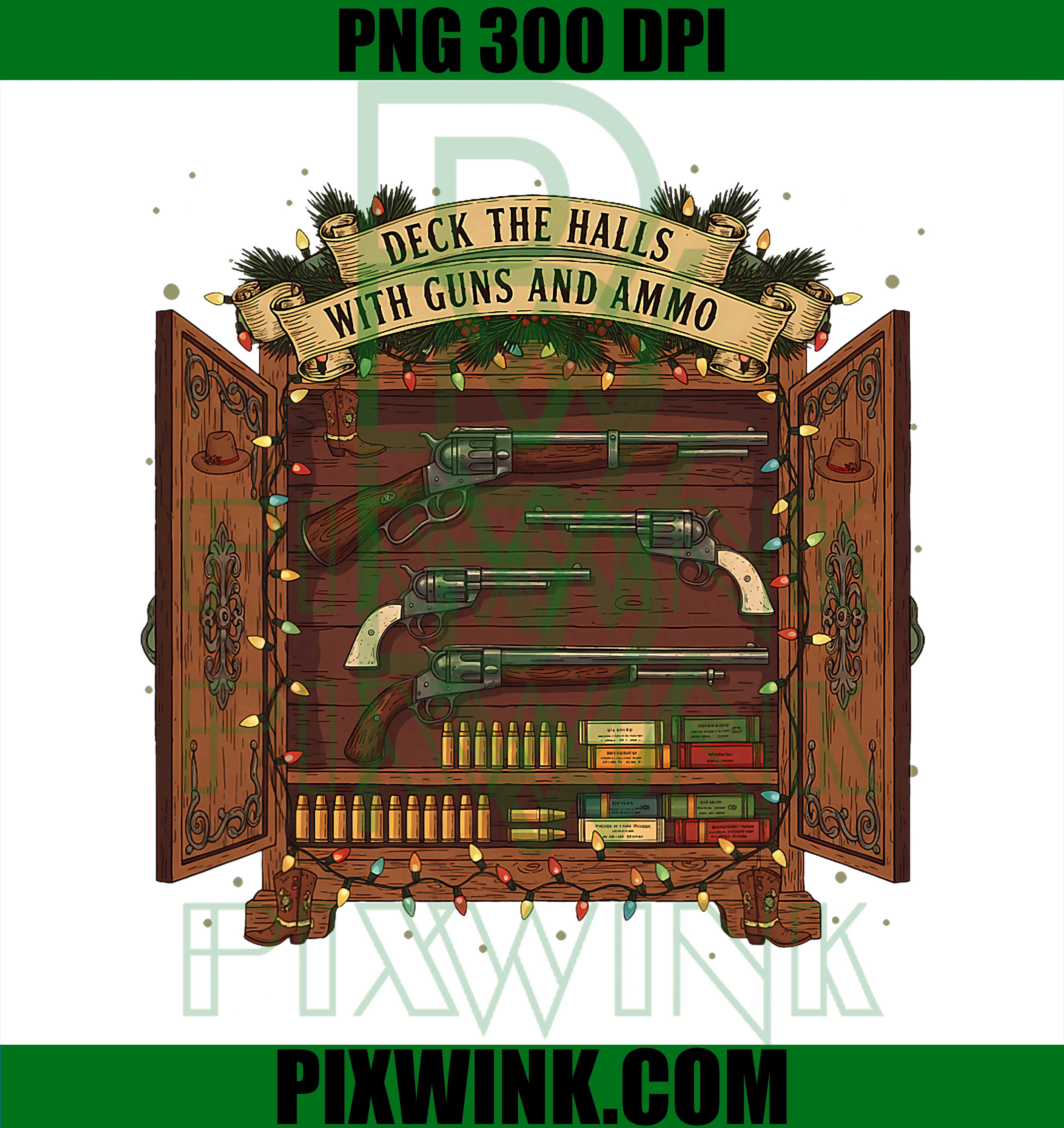Deck The Halls with Guns & Ammo Christmas PNG