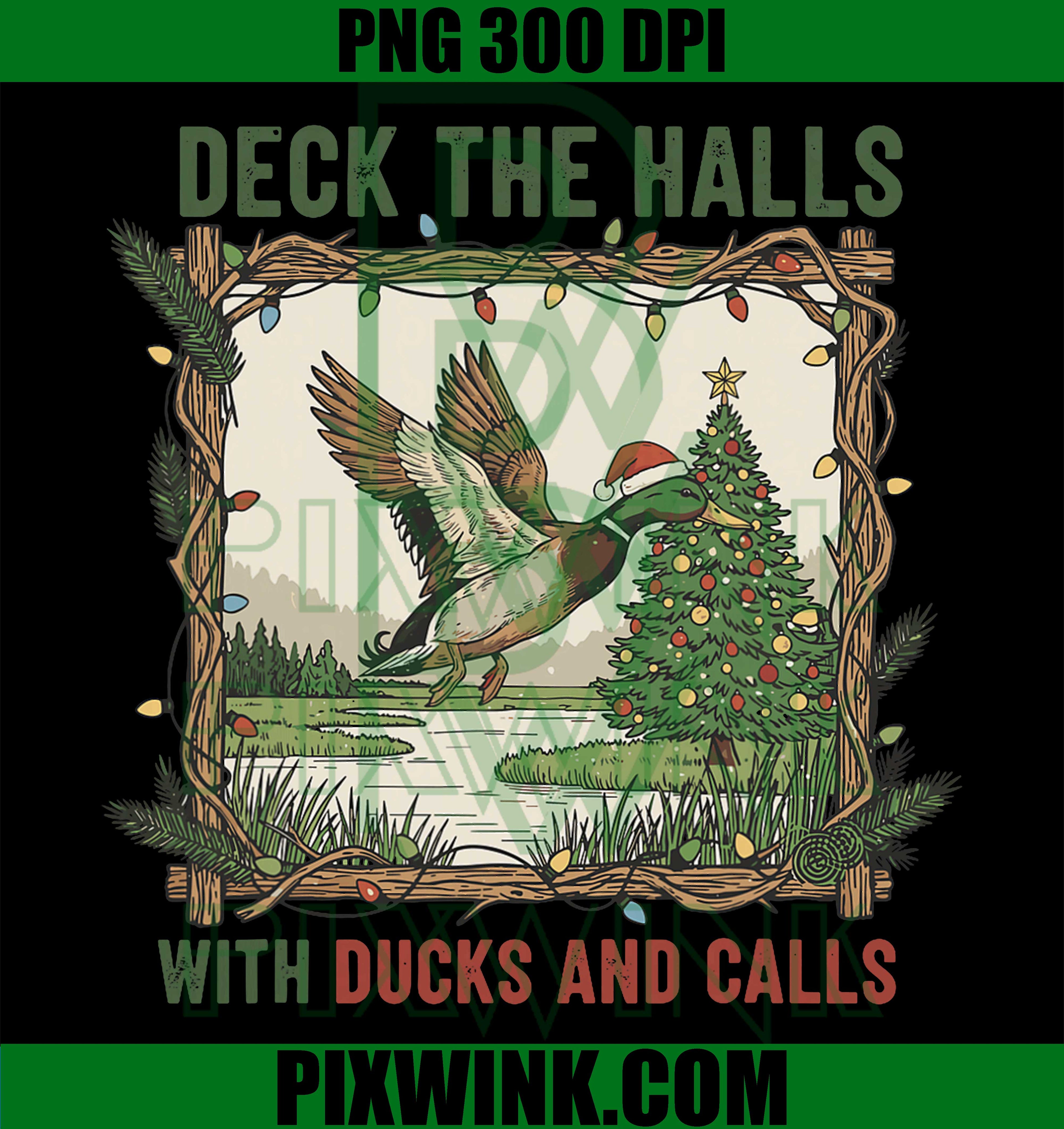 Deck The with Ducks and Calls Halls Christmas Hunting Duck PNG