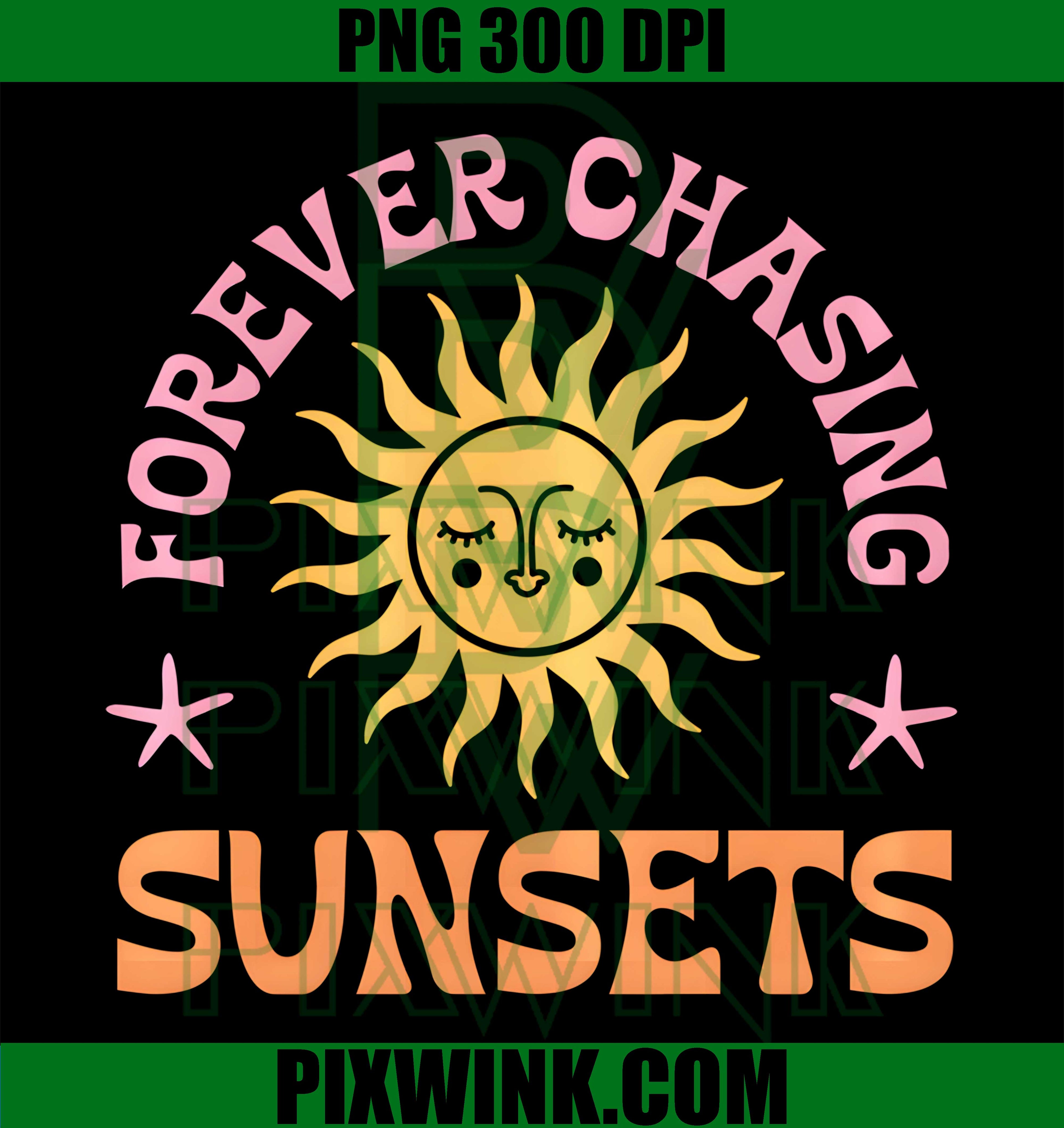 Forever Chasing Sunsets Comfort Colors PNG, Summer Vacation Graphic PNG