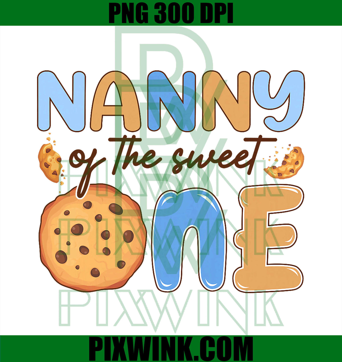 Nanny of The Sweet One PNG, Cookies and Milk Birthday Party PNG