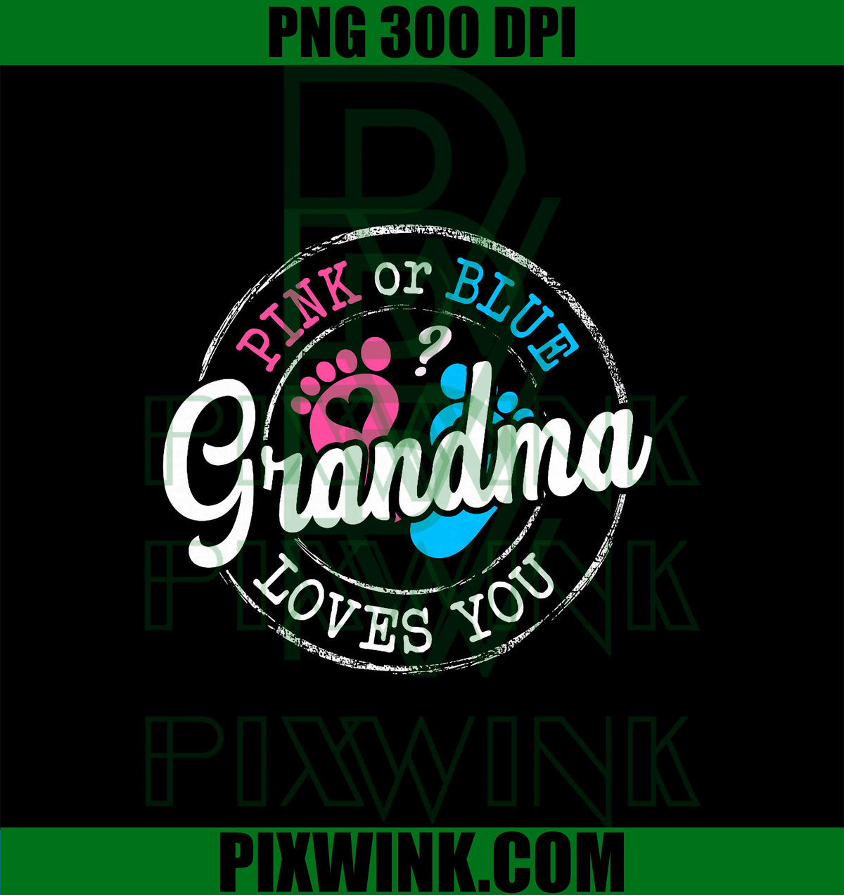 Pink or Blue Grandma Loves You PNG, Pregnancy PNG, Grandmother PNG