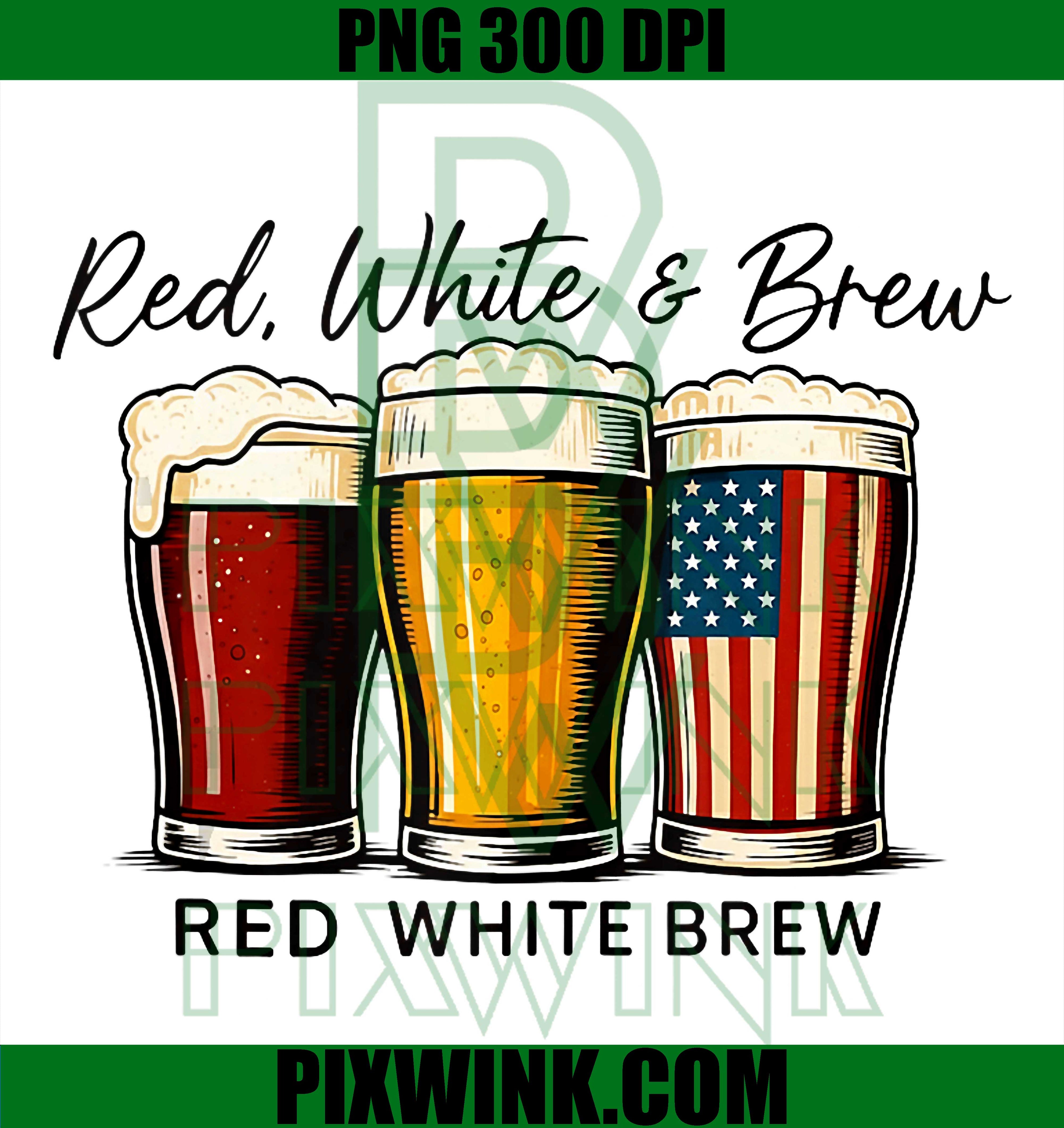 Red White Brew PNG, Patriotic Beer Drinking Quote PNG