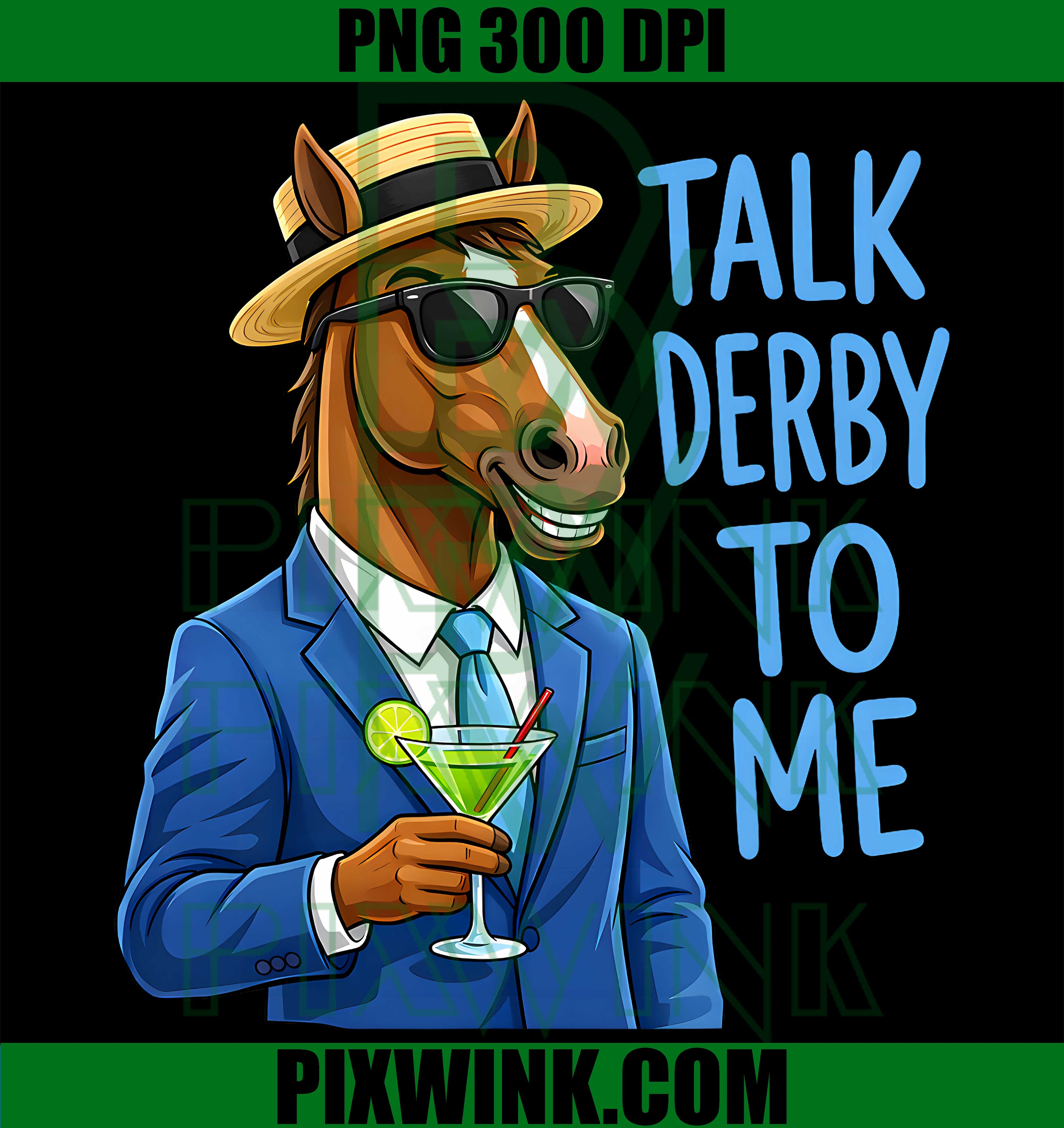 Derby Horse Racing Humor PNG, Talk Derby to Me Funny Racing PNG