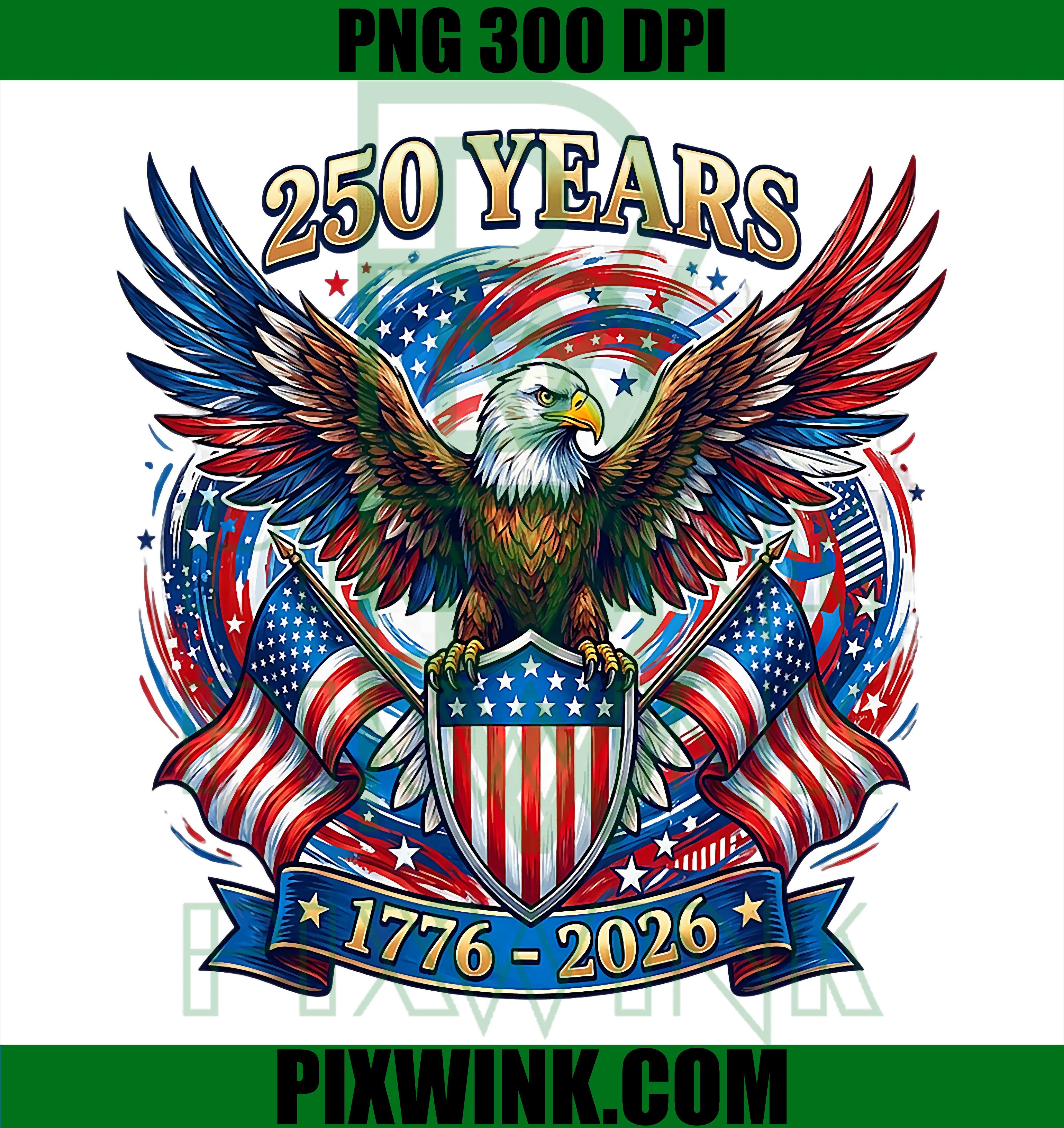 250 Years America 1776–2026 PNG, USA Birthday 4th Of July Design PNG