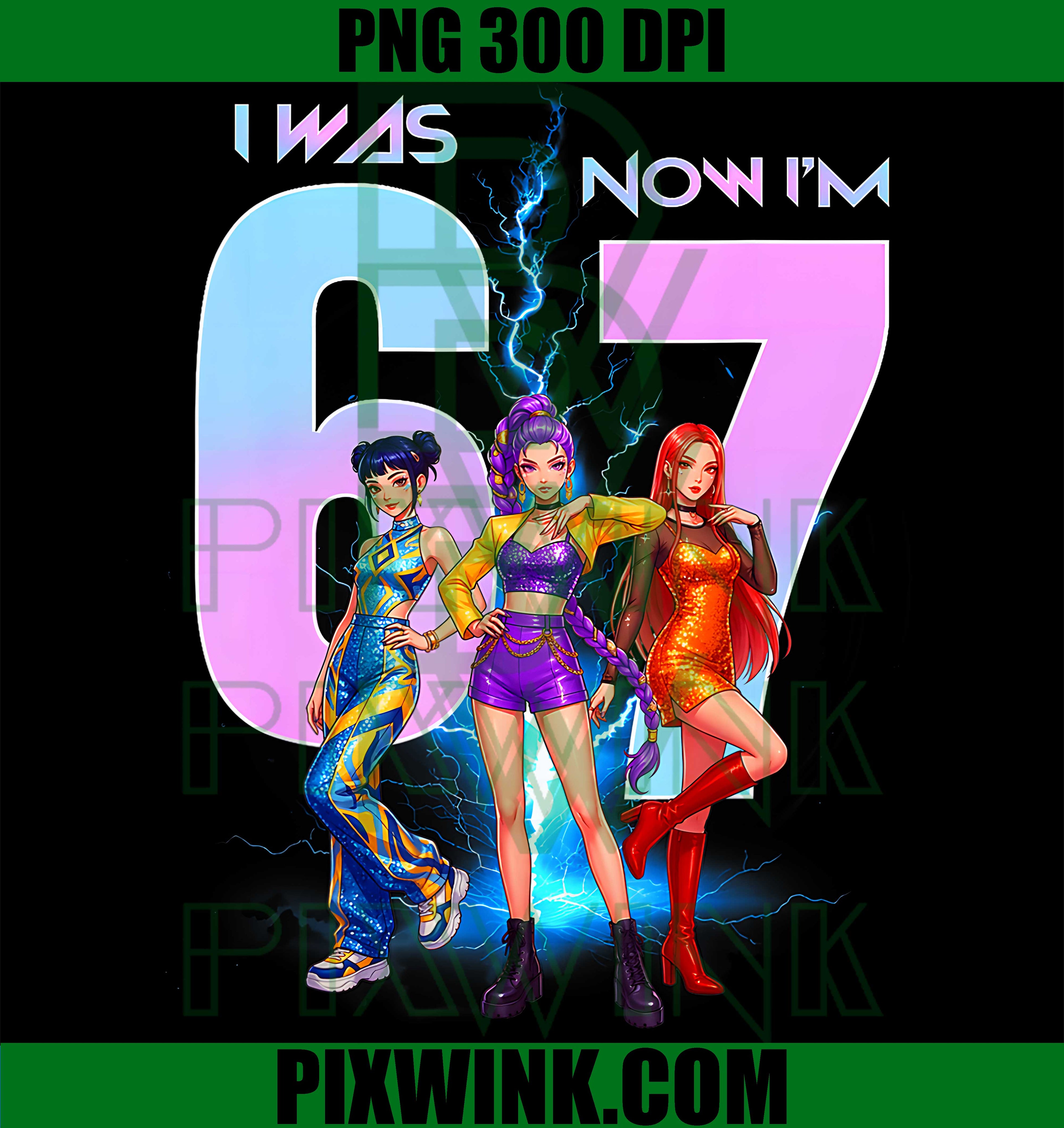 7th Birthday K Pop Girl PNG, I Was 6 Now Im 7 Meme PNG