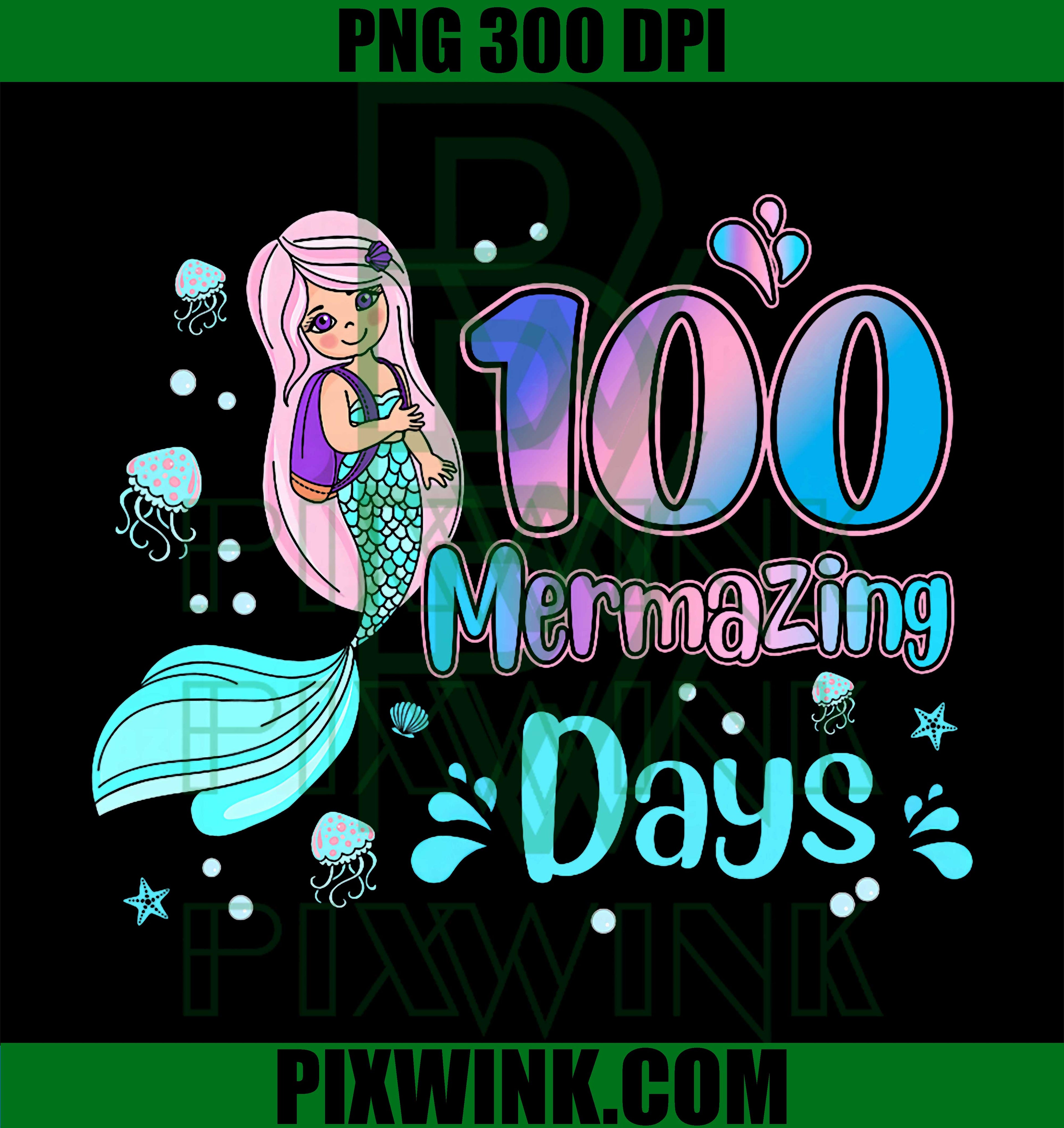 100 Days of School, 100 Mermazing Days of School Mermaid PNG