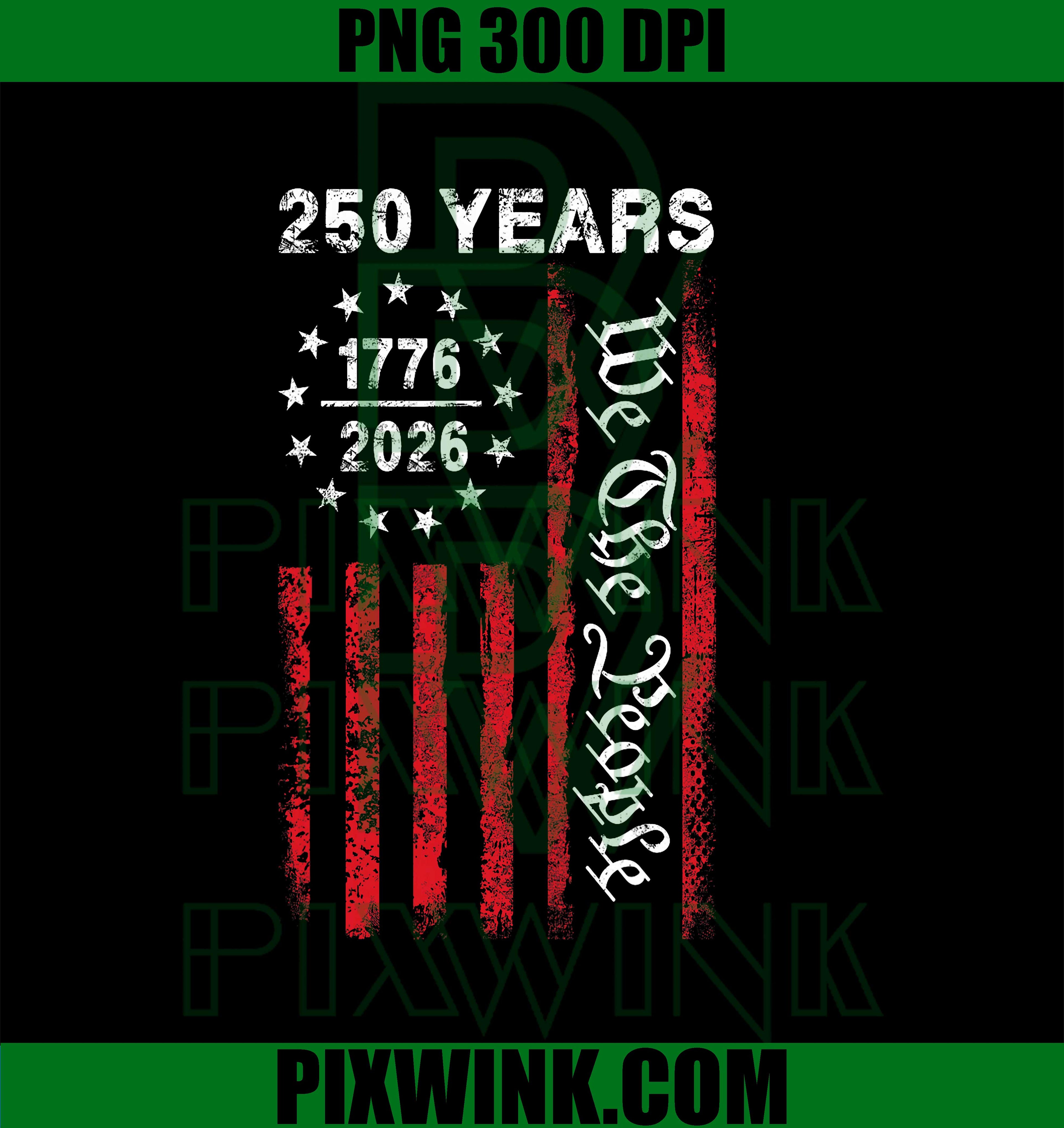 250 Years America Anniversary PNG, 250th Independence Day Freedom Graphic PNG