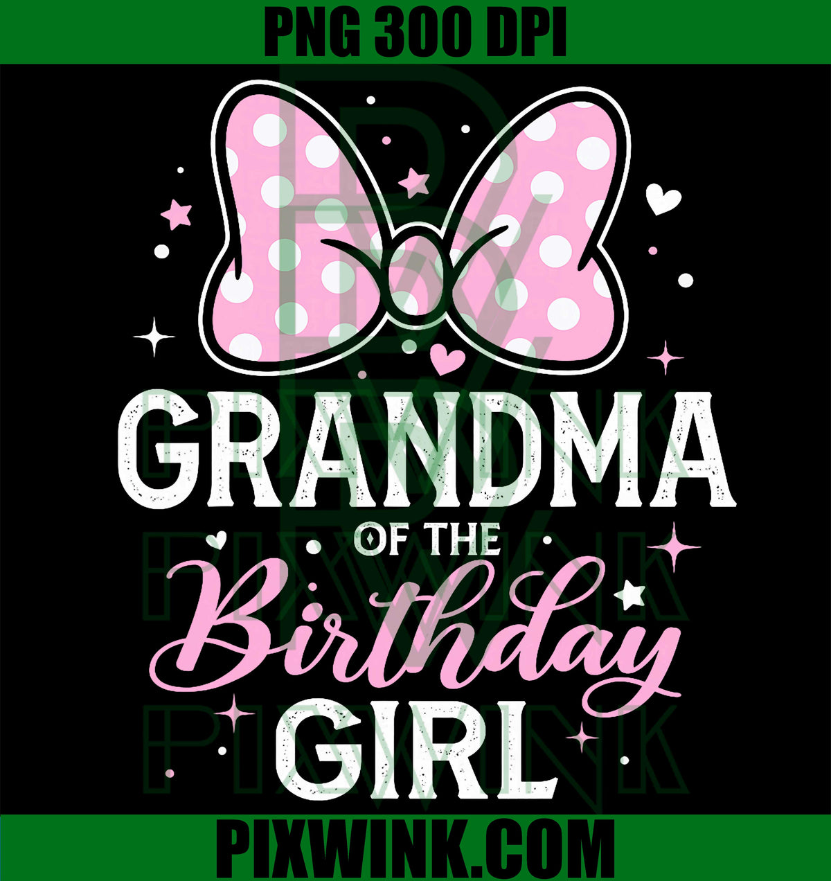 Grandma Birthday Girl PNG, Pink Bow PNG, Birthday Family Art PNG