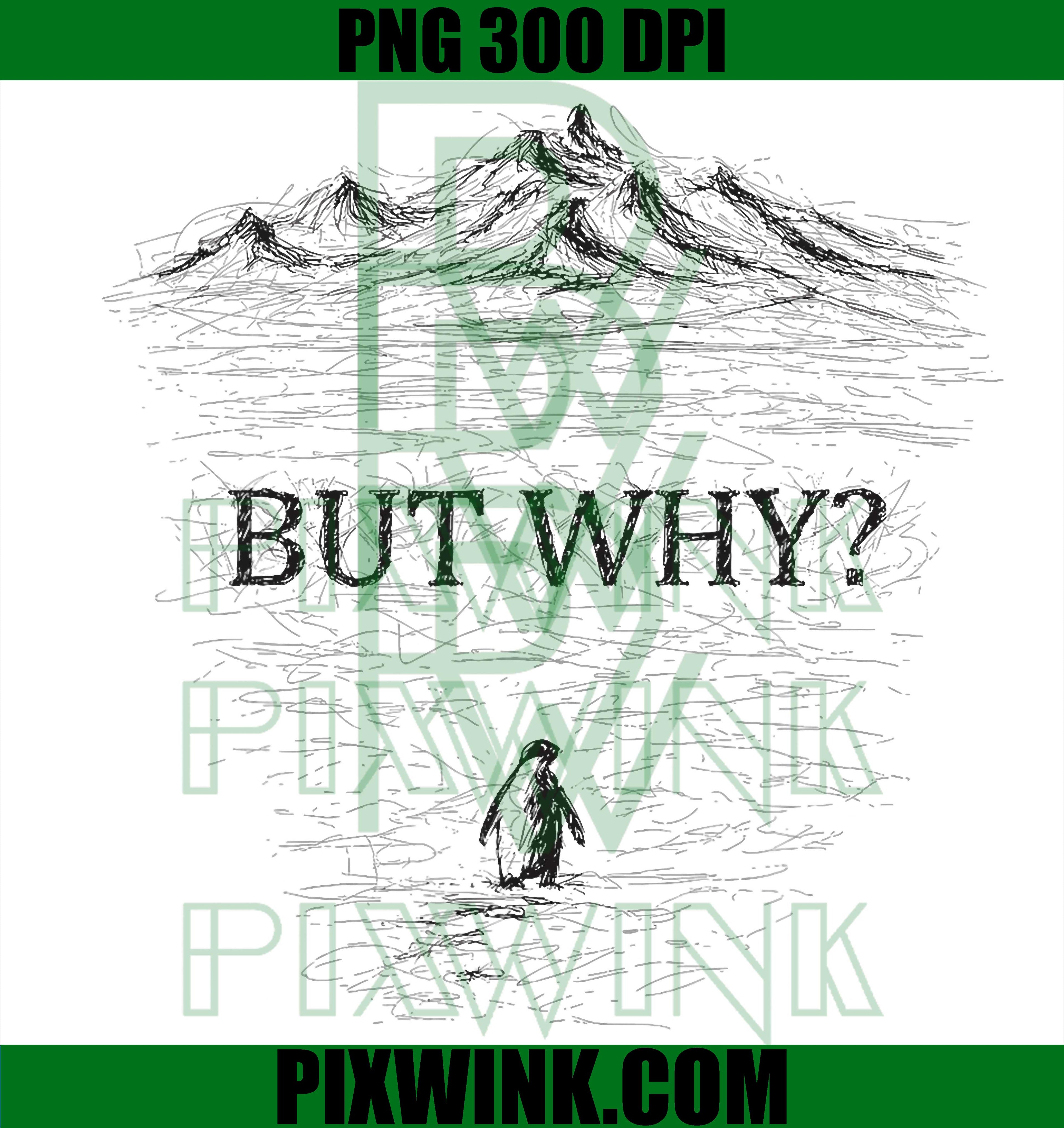 But Why Nihilist Penguin PNG, Existential Dread PNG, Funny Meme Art PNG