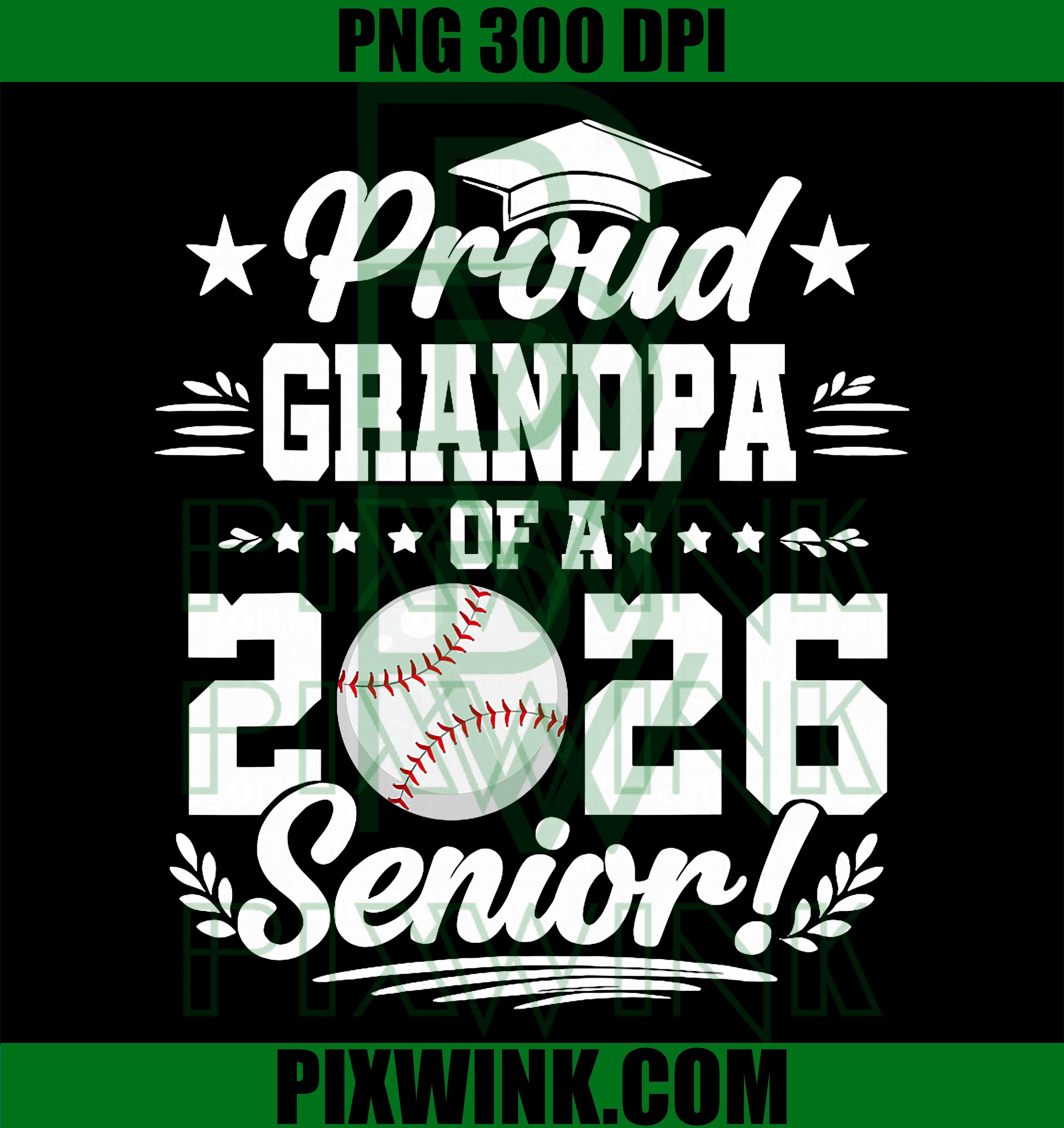 Proud Grandpa of a 2026 Senior Baseball Graduate PNG, Baseball Graduation Family Pride Graphic PNG