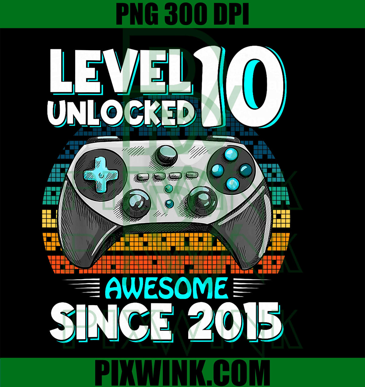 Level 10 Year Old Unlocked 10th Birthday Boy Video Gamer PNG