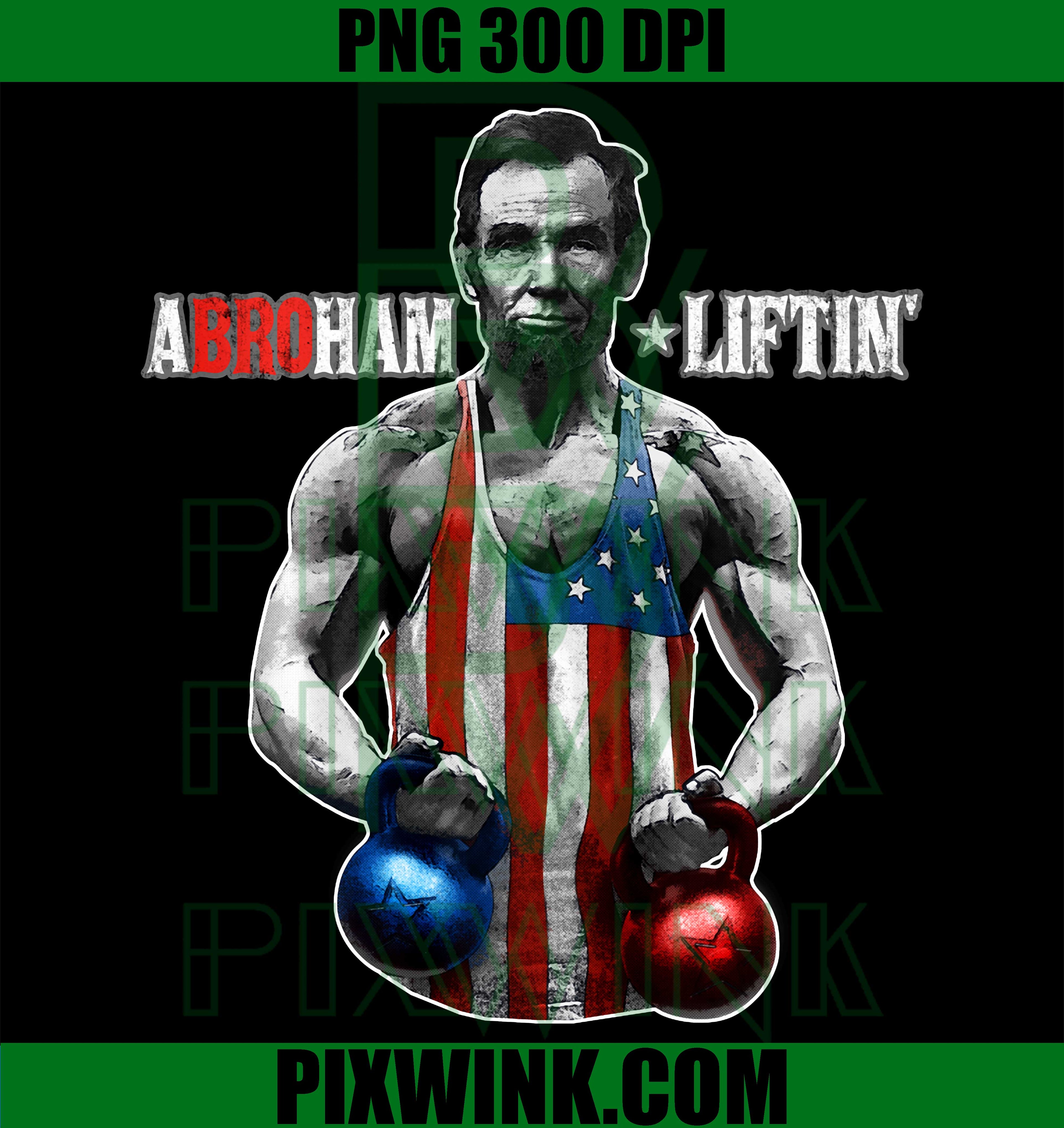 Abraham Lincoln Pun Humor PNG, Abroham Liftin Funny Gift PNG