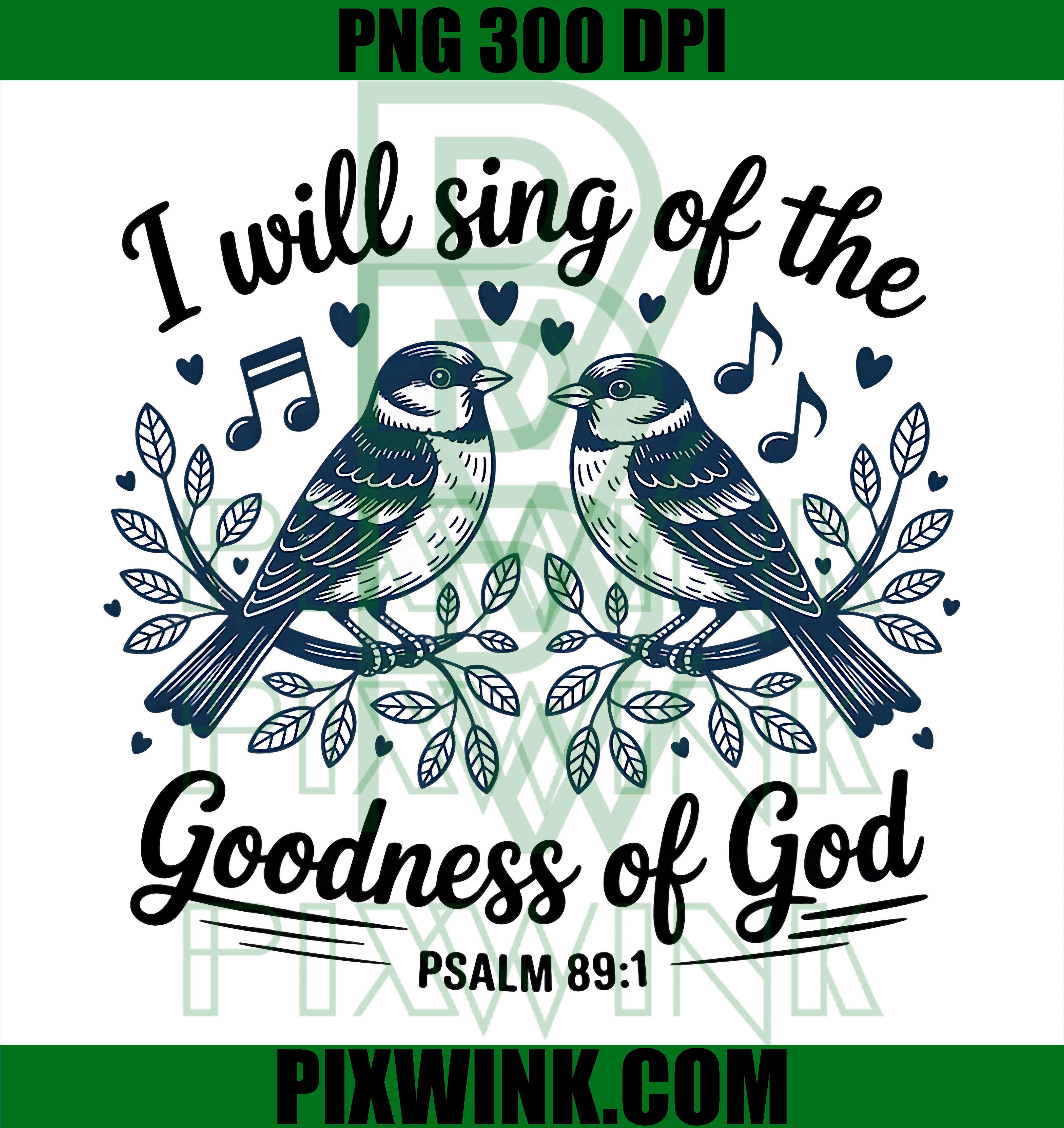 Goodness of God PNG, Psalm 89:1 PNG Bible Faith Worship Design