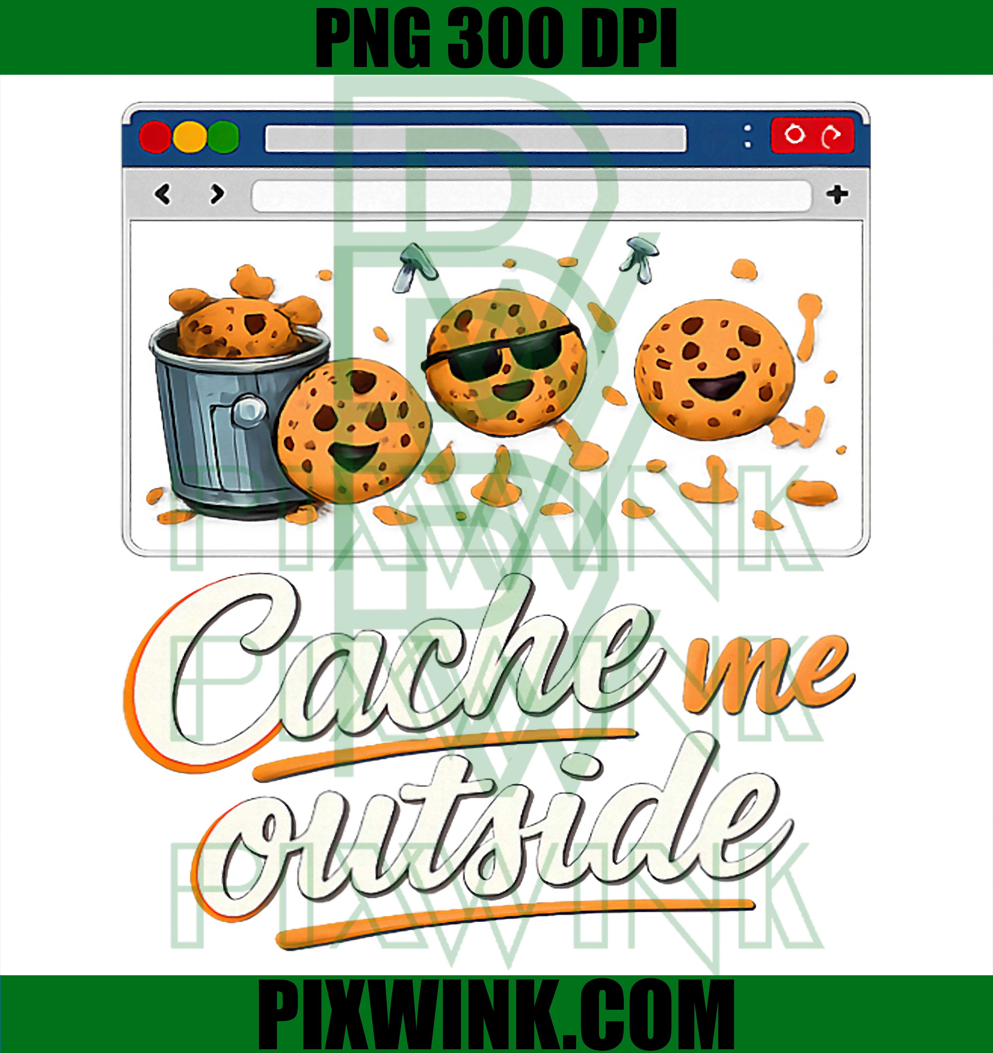 Cache Me Outside PNG, Programmer Humor PNG, Coding Adulting Art PNG