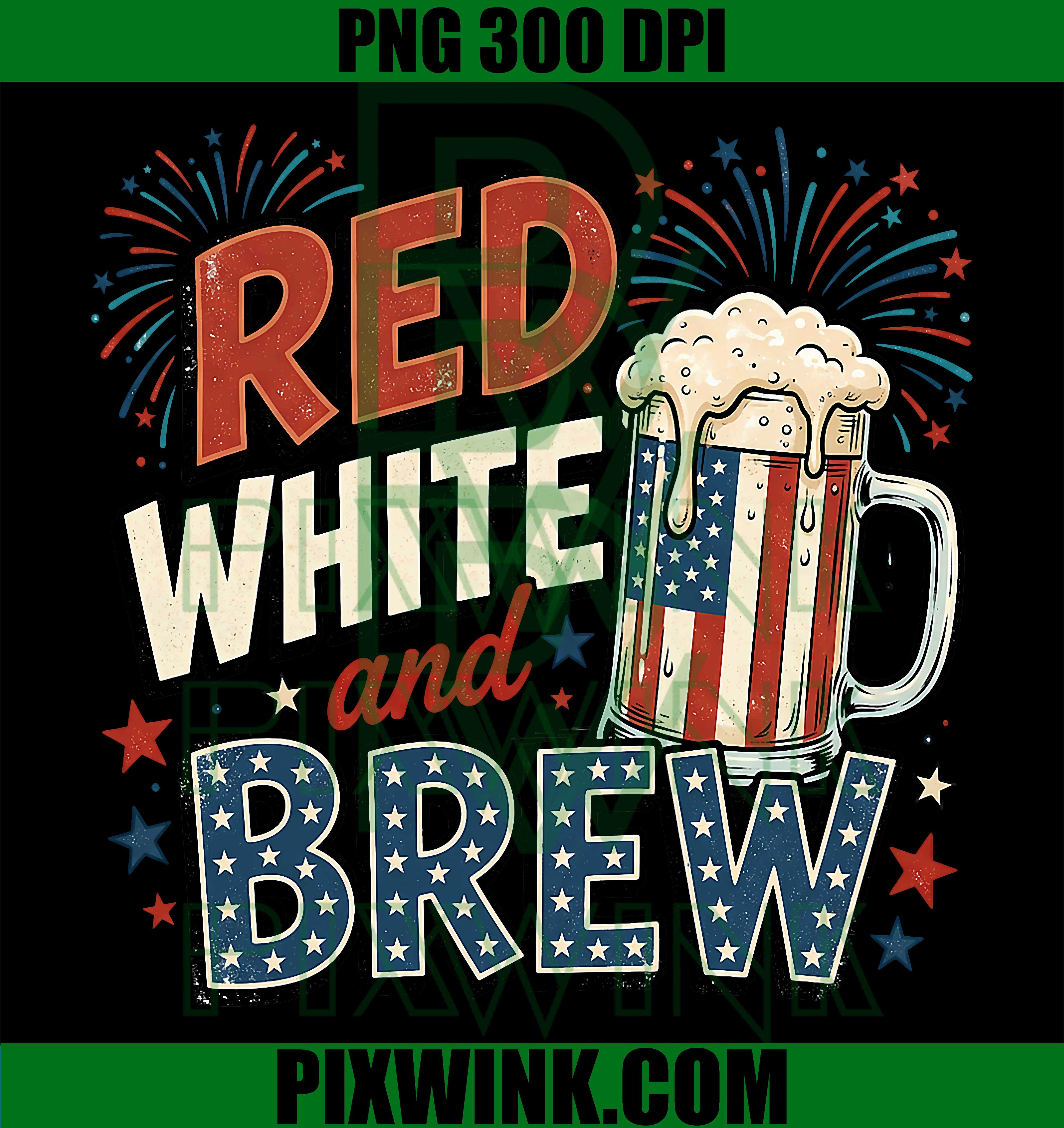Red White Brew Patriotic PNG, Beer Lover 4th July Quote PNG
